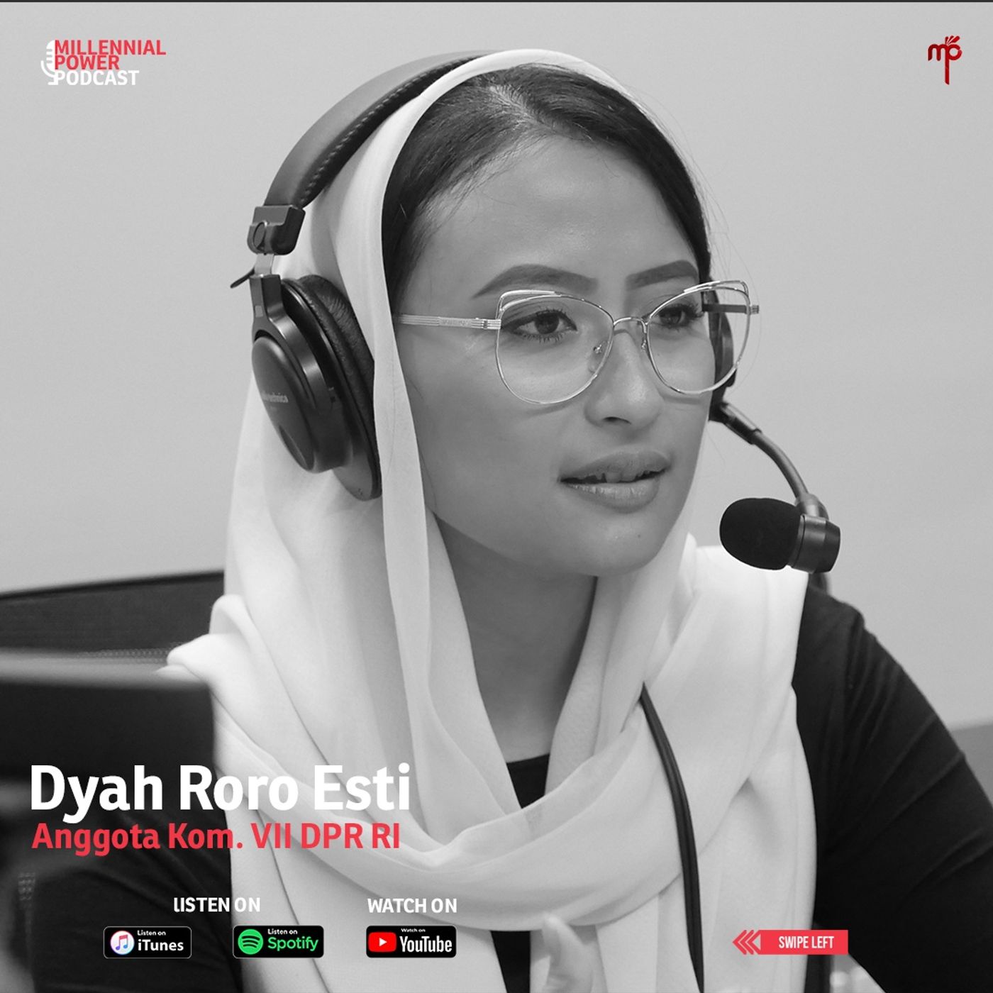 Anggota DPR RI Milenial berumur 26 tahun - Dyah Roro Esti W.P Eps.40