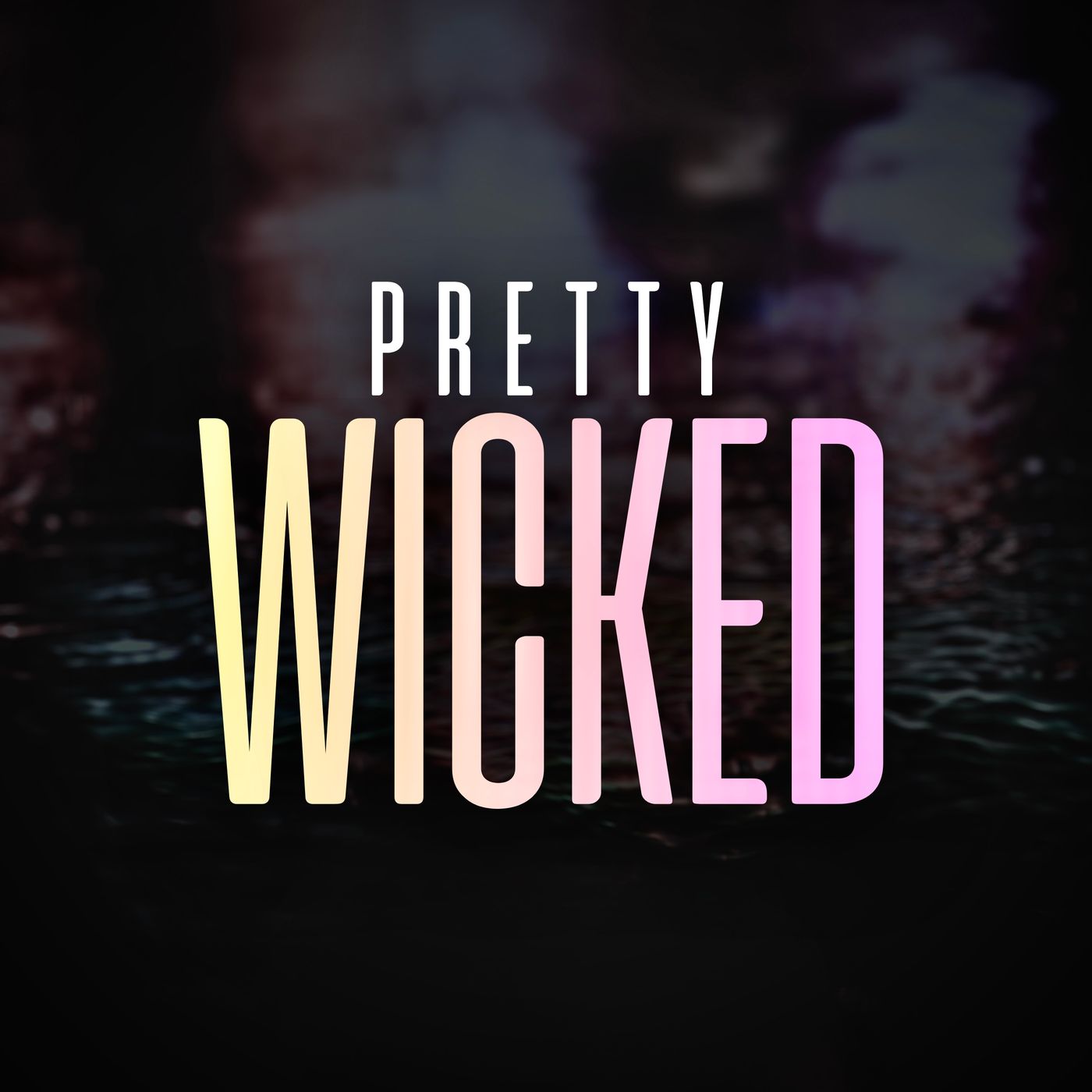 Pretty Wicked