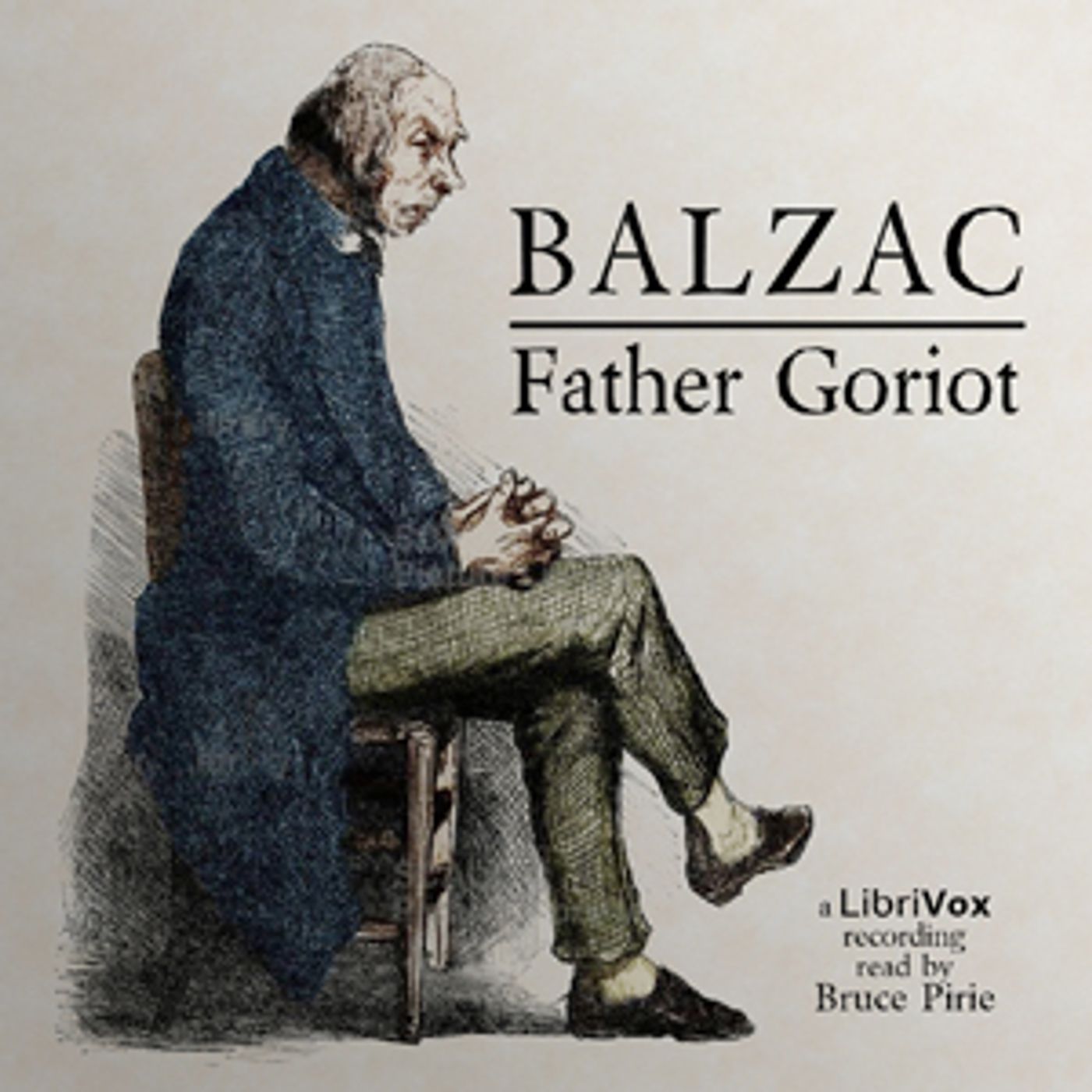 Father Goriot (version 2) by Honoré de Balzac (1799 - 1850)