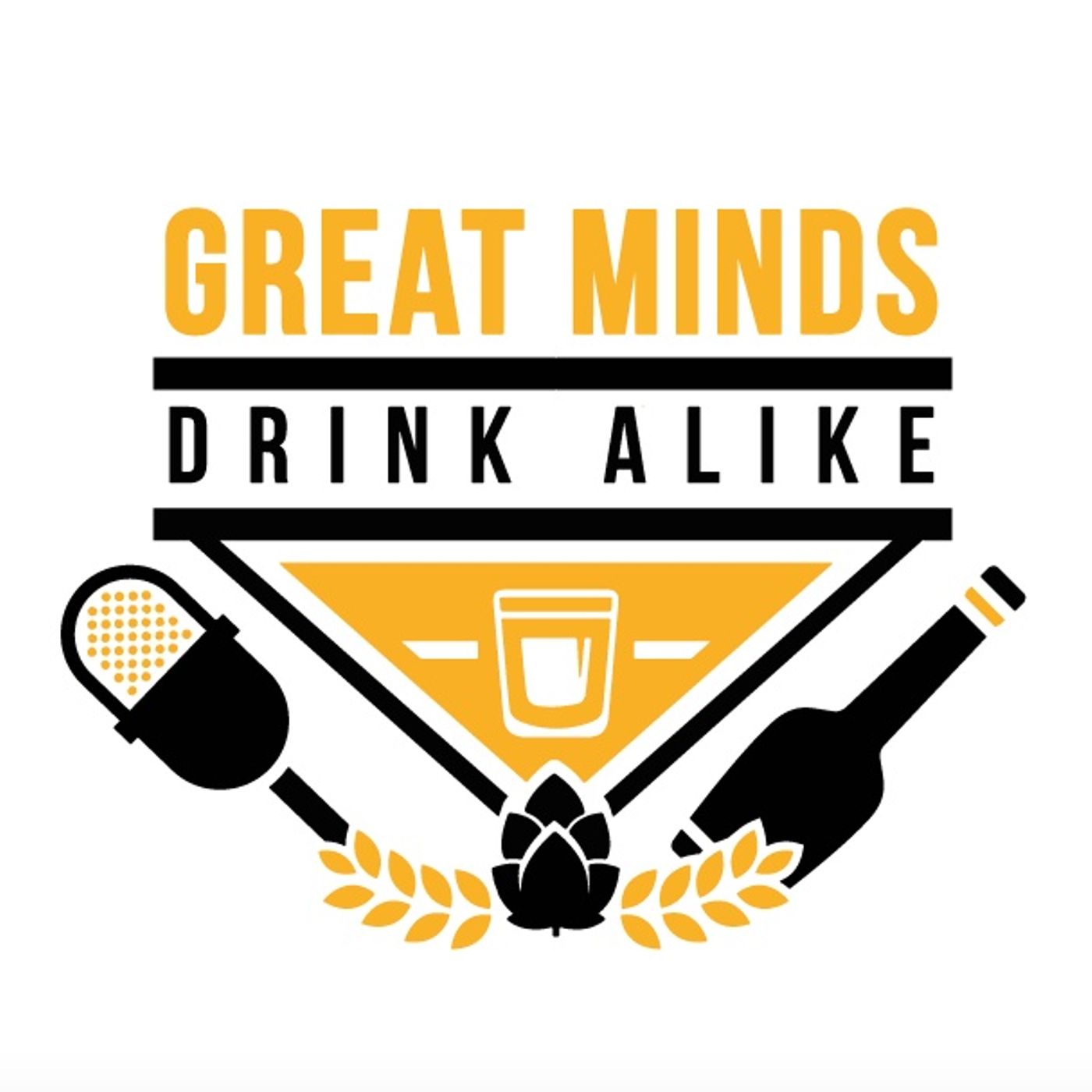 Great Minds Drink Alike