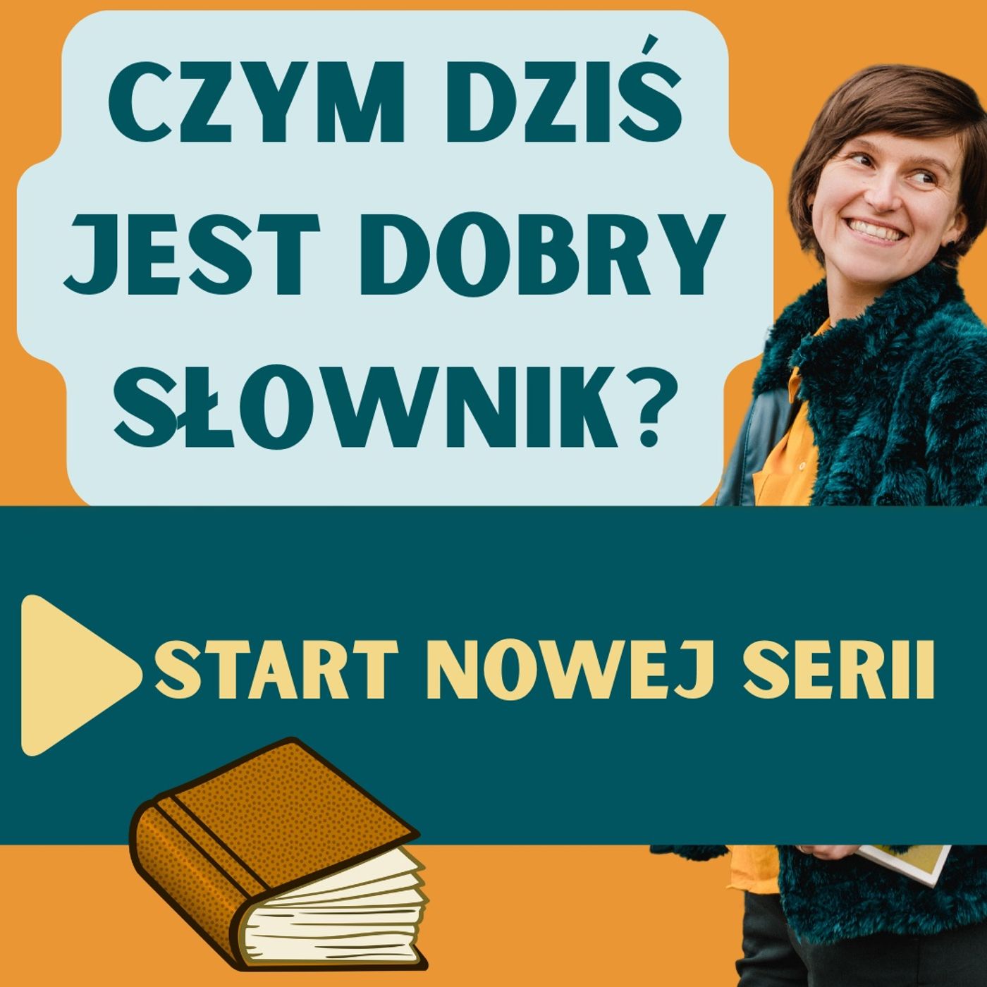 151: Czym jest dziś dobry słownik? Start nowej serii!