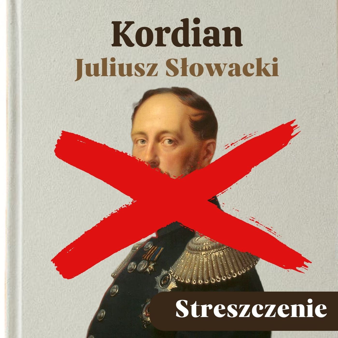 Kordian - Juliusz Słowacki - streszczenie jednego z najważniejszych dramatów romantycznych