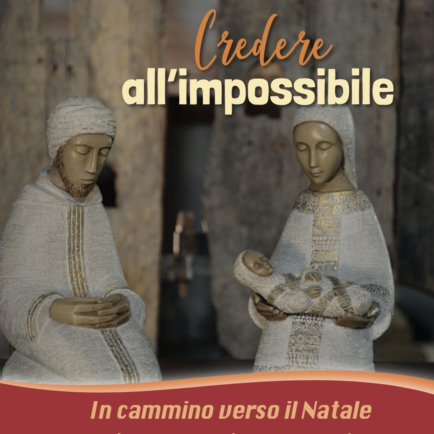Credere all'impossibile - Avvento 2024 podcast artwork