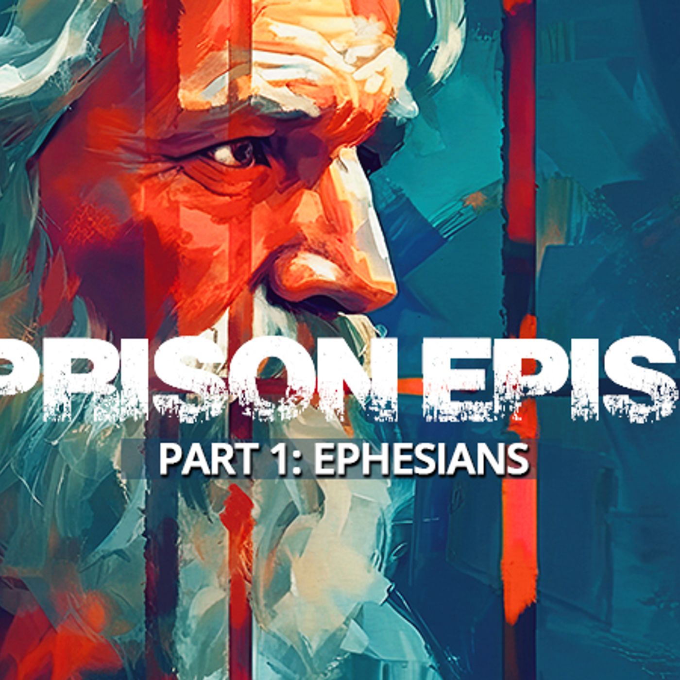 The Apostle Paul And His ‘Prison Epistles’ Letter To The Ephesians episode artwork