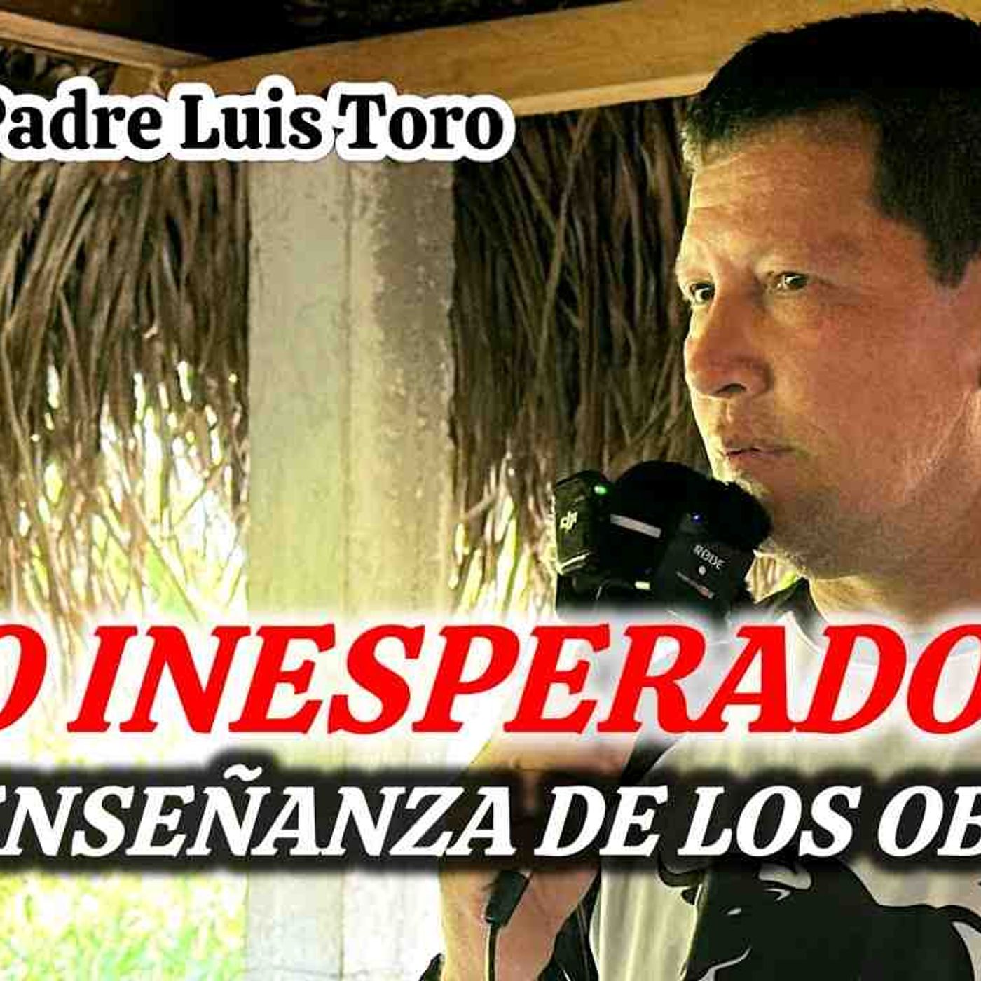 101-26_ TODOS LOS TRABAJADORES de la obra del Padre Luis ToroLo Reciben Para Aprender la Biblia episode artwork