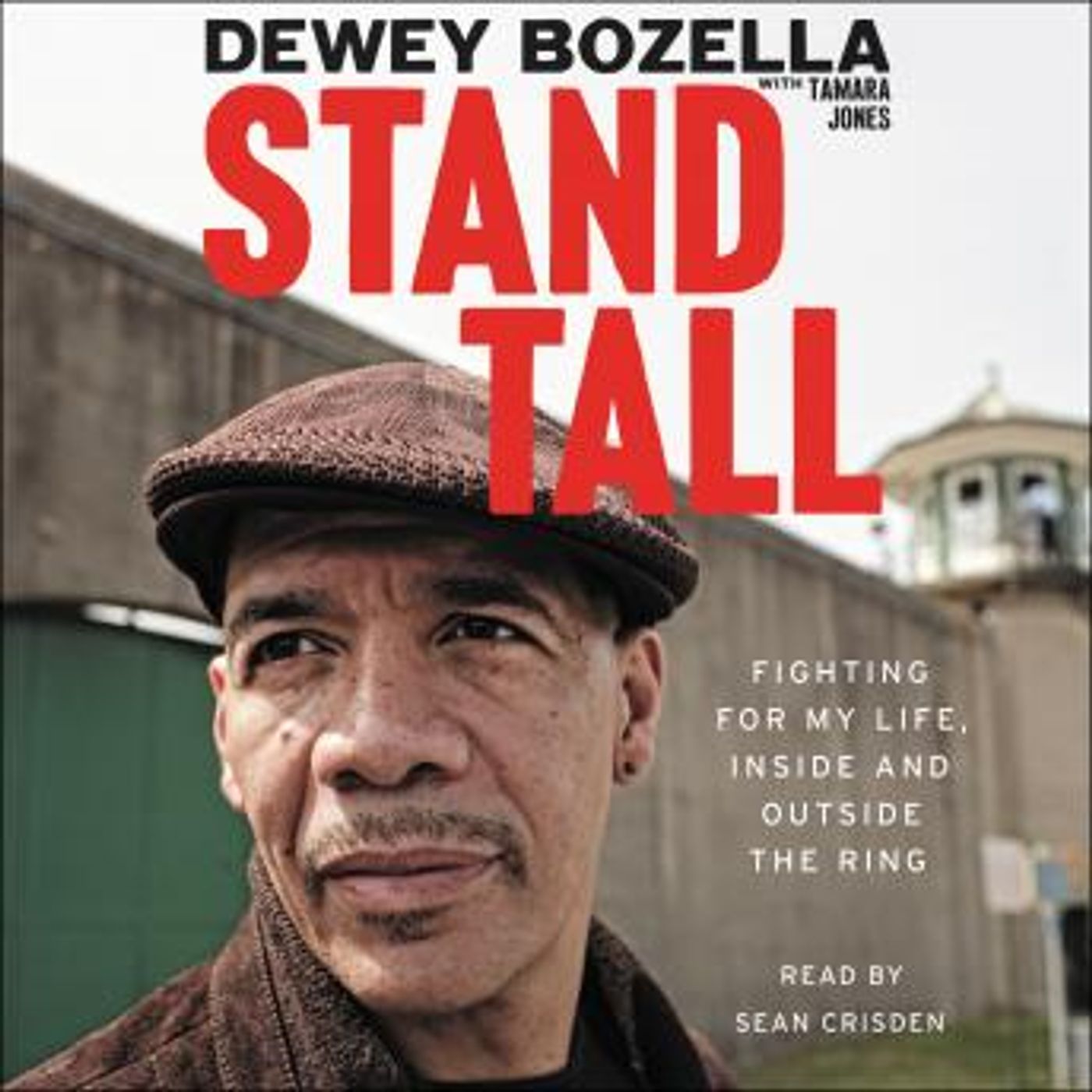 Stand Tall: Fighting for My Life, Inside and Outside the Ring by Dewey Bozella episode artwork