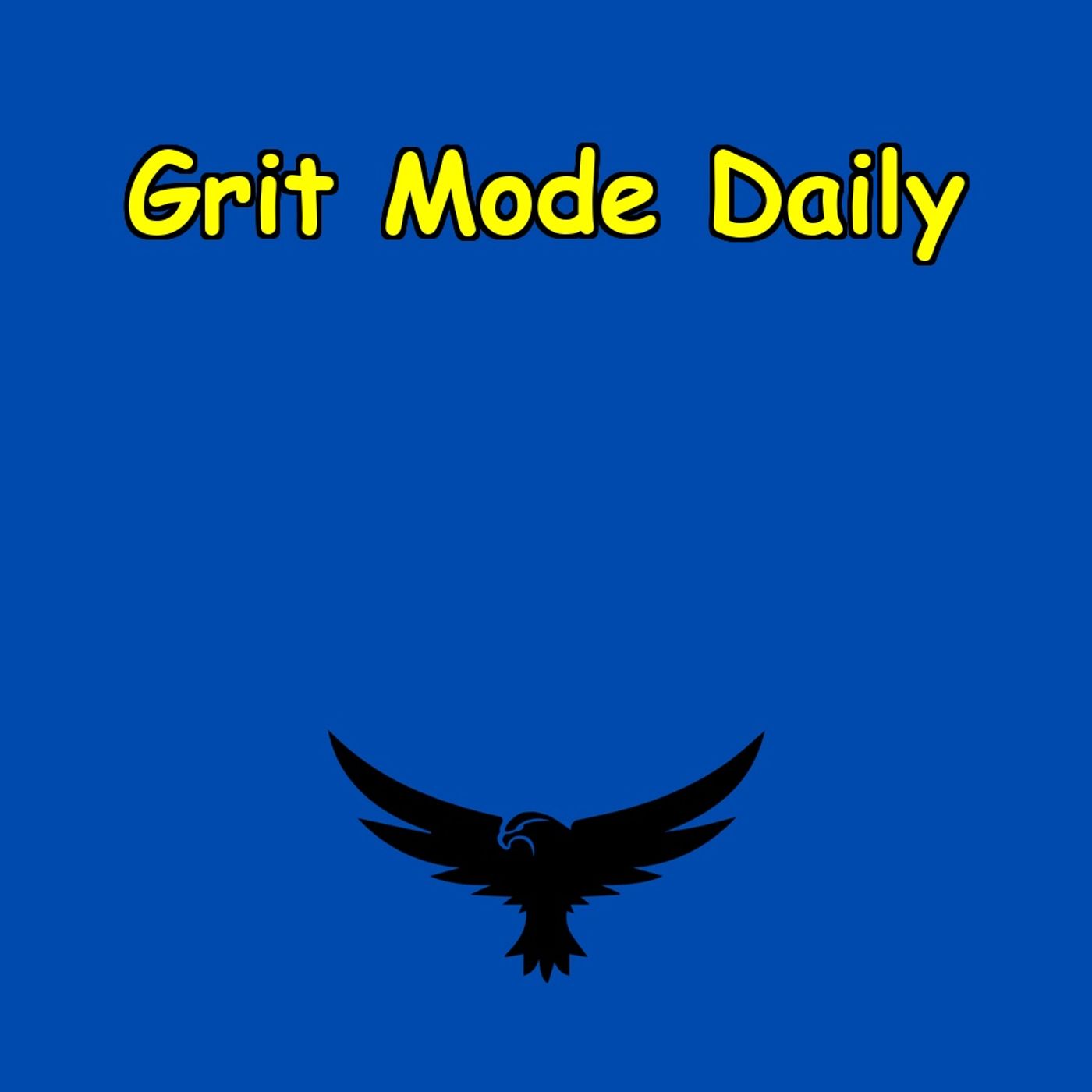 Grit Mode Daily | No Excuses, Just Growth