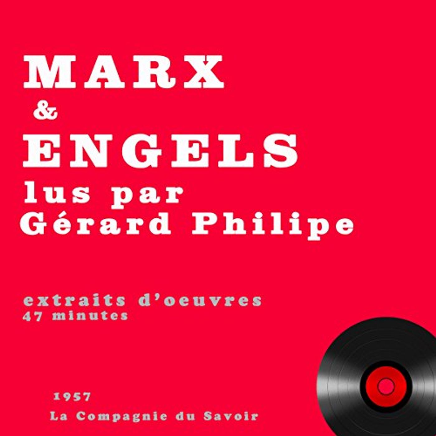 Marx et Engels lus par Gérard Philipe Livre Audio par Karl Marx, Friedrich Engels episode artwork