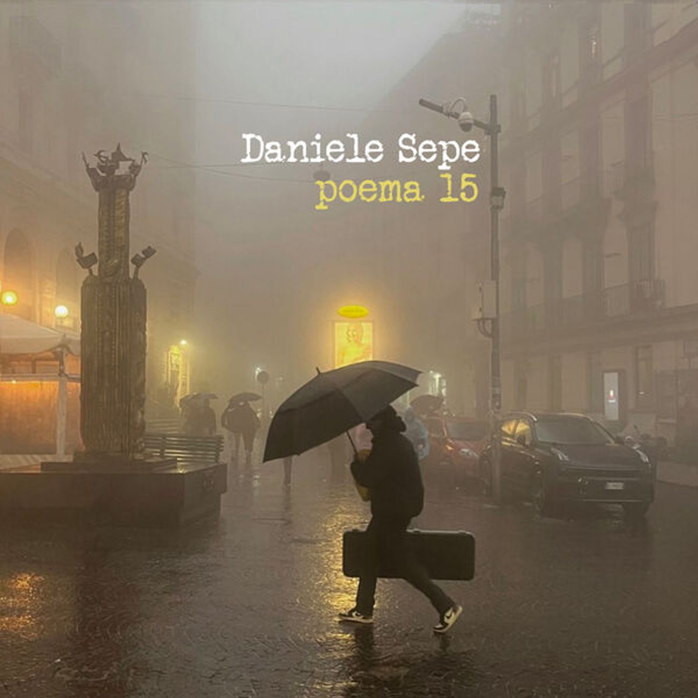 DANIELE SEPE - Poema 15 (Encore Music, 2023) DANIELE SEPE - Poema 15 (Encore Music, 2023)