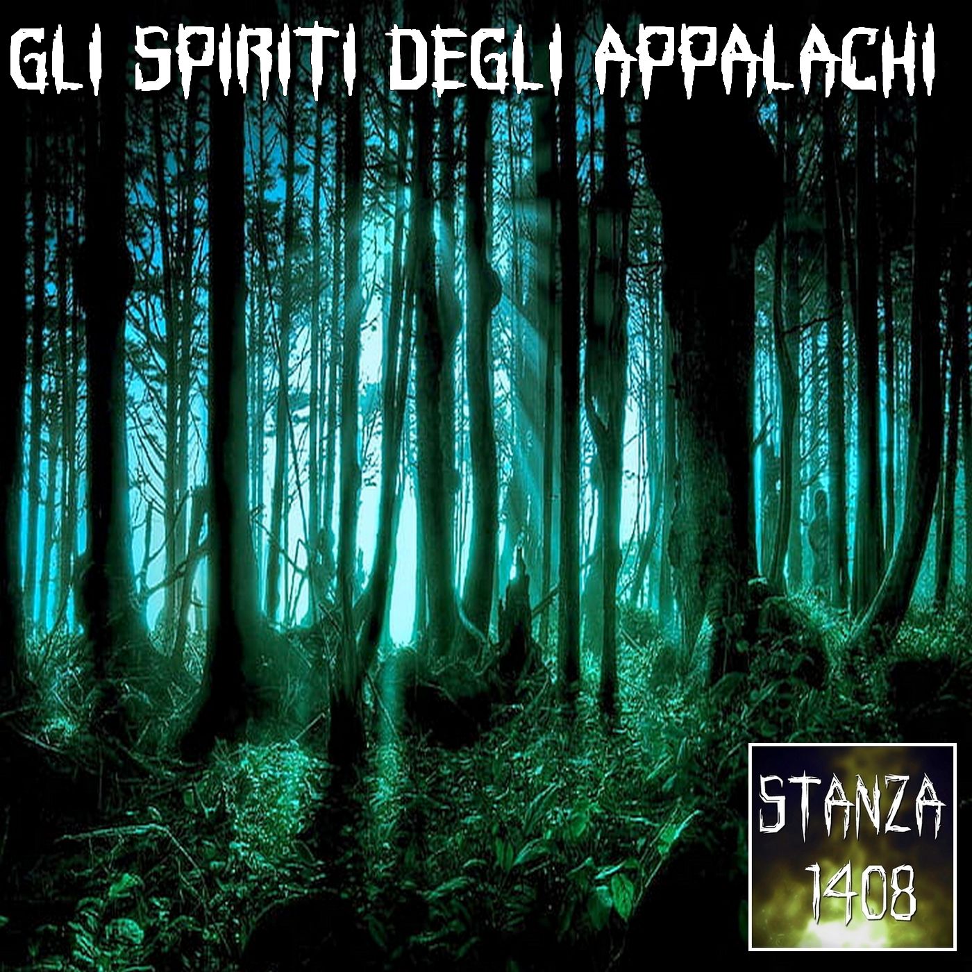 I FANTASMI DEGLI APPALACHI (Stanza 1408 Podcast) episode artwork