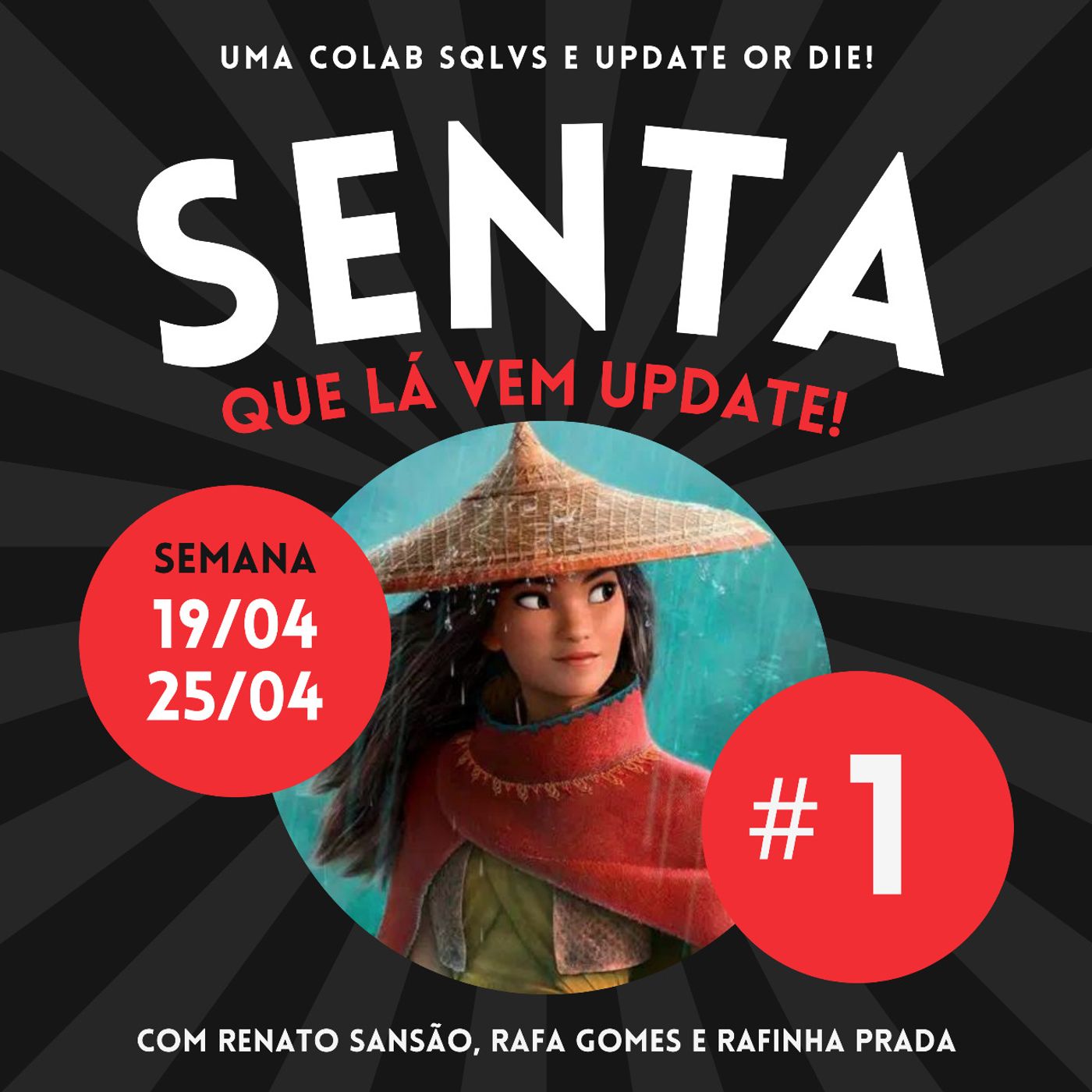 Senta Que Lá Vem Update!