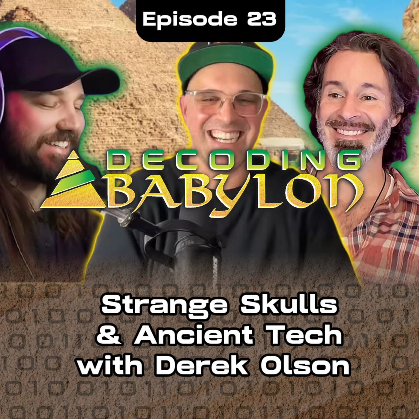 Strange Skulls & Ancient Tech with Derek Olson - Decoding Babylon Episode 23