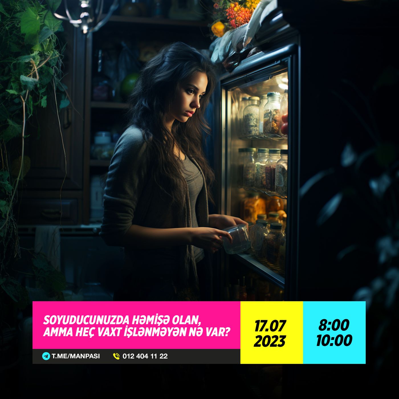 Soyuducunuzda həmişə olan, amma heç vaxt işlənməyən nə var? 17.07.2023