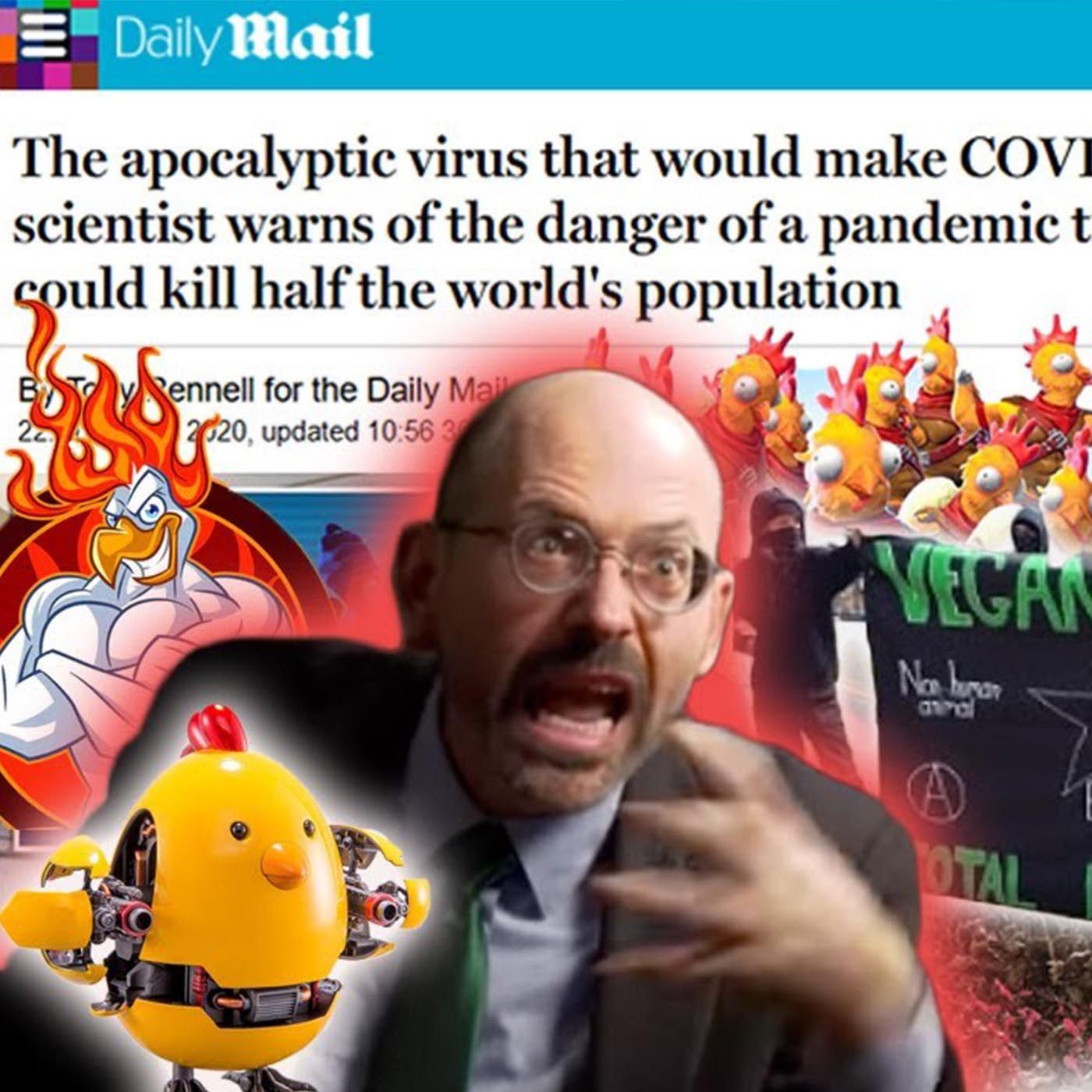 Soypocalypse Now: Triggered by the Chickens