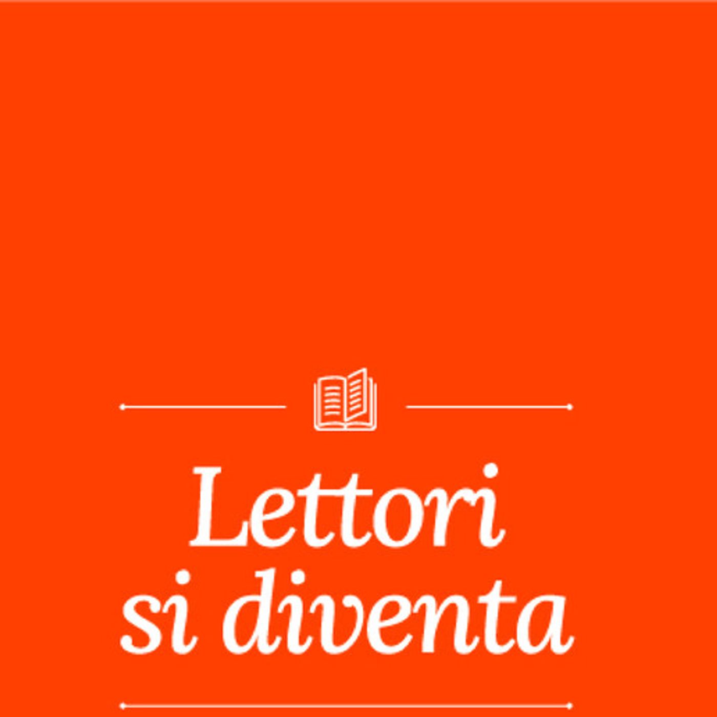 Gloria Ghioni "Lettori si diventa" e "Leggere il mondo"