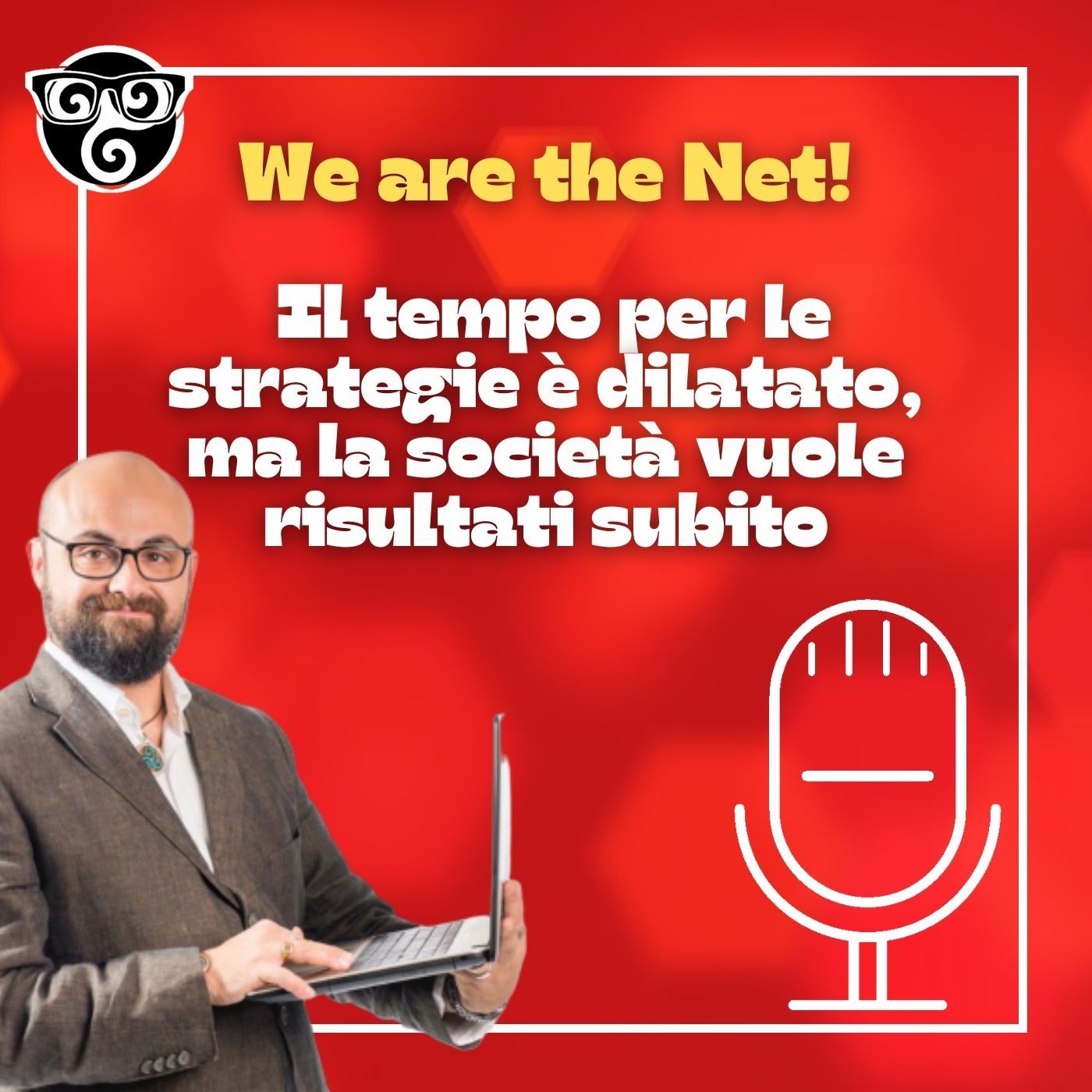 Il tempo per le strategie è dilatato, ma la società vuole risultati subito episode artwork