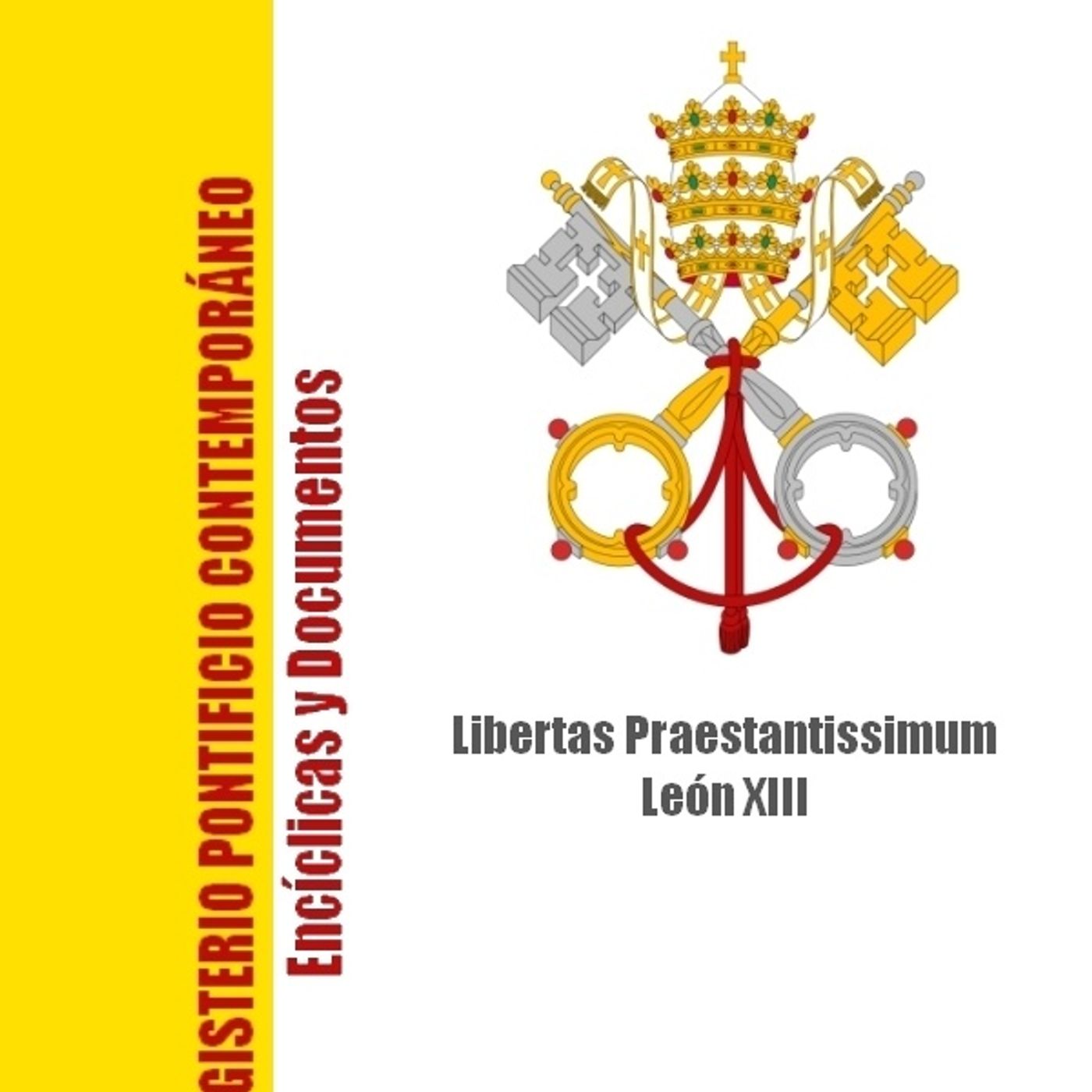 Libertas Praestantissimum - Papa Leon XIII