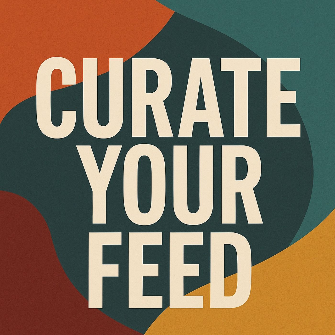 BONUS: Curate Your Feed
