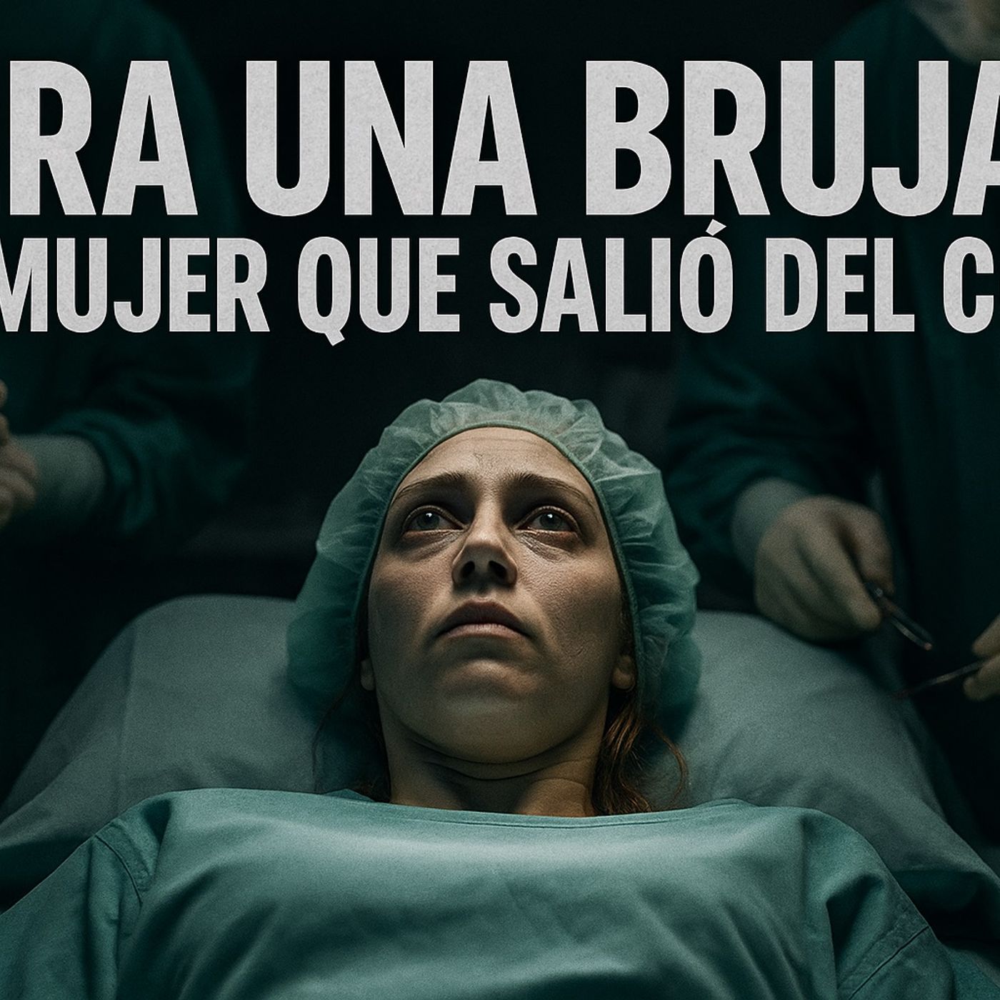 Historias de Miedo Agosto 27 de 2025 ERA UNA BRUJA Y LA MUJER QUE SALIO DEL COMA