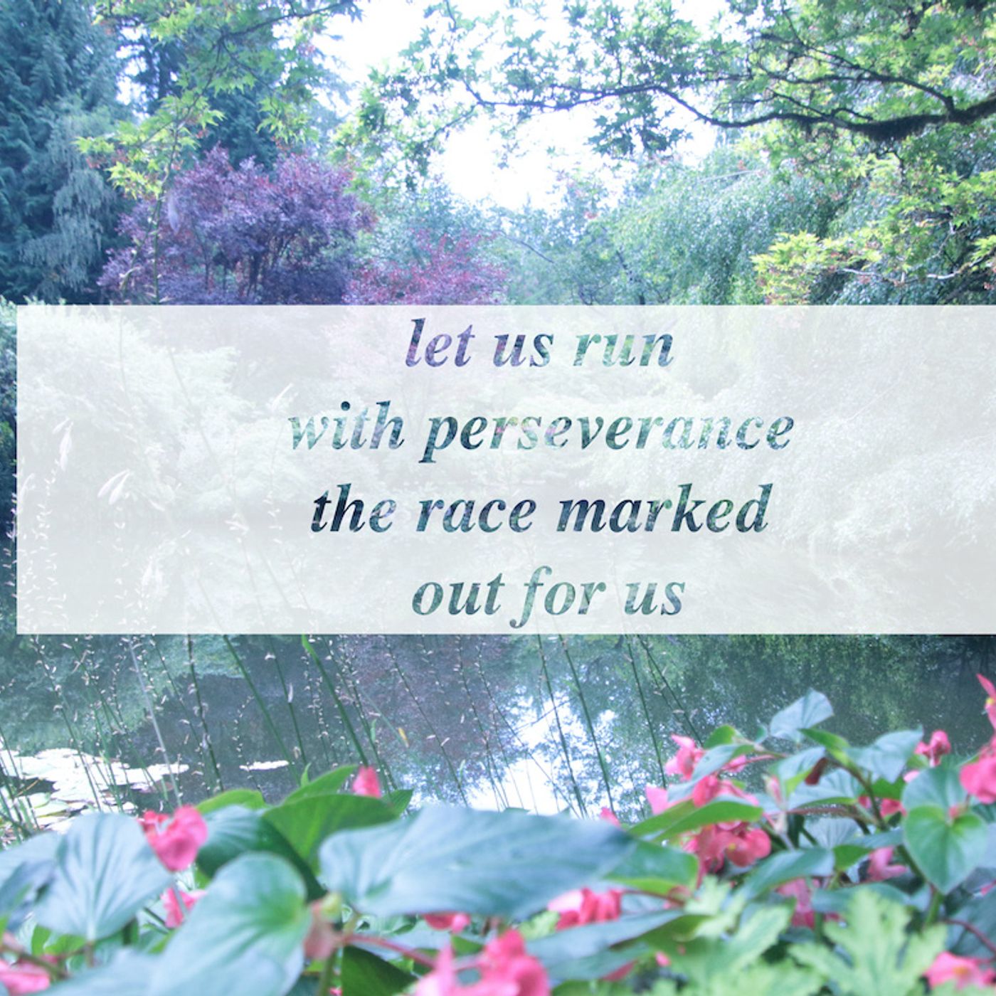 let us run with perseverance the race marked out for us — Faith Love Trust cover