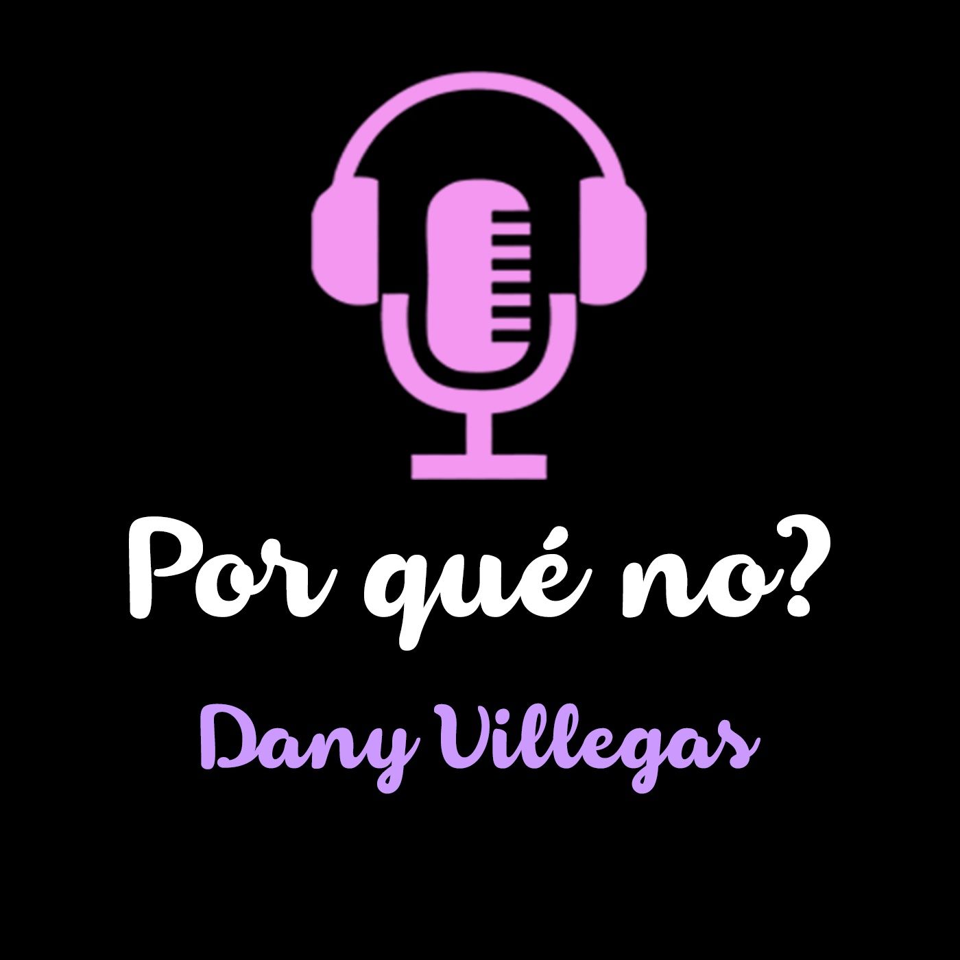 Por qué no? Podcast