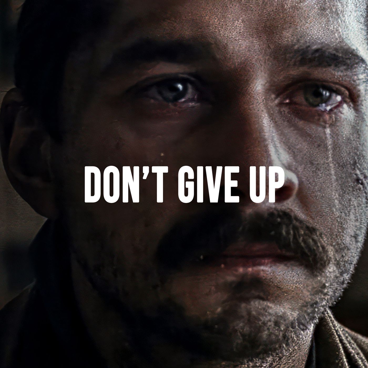 DON'T GIVE UP DON'T GIVE UP