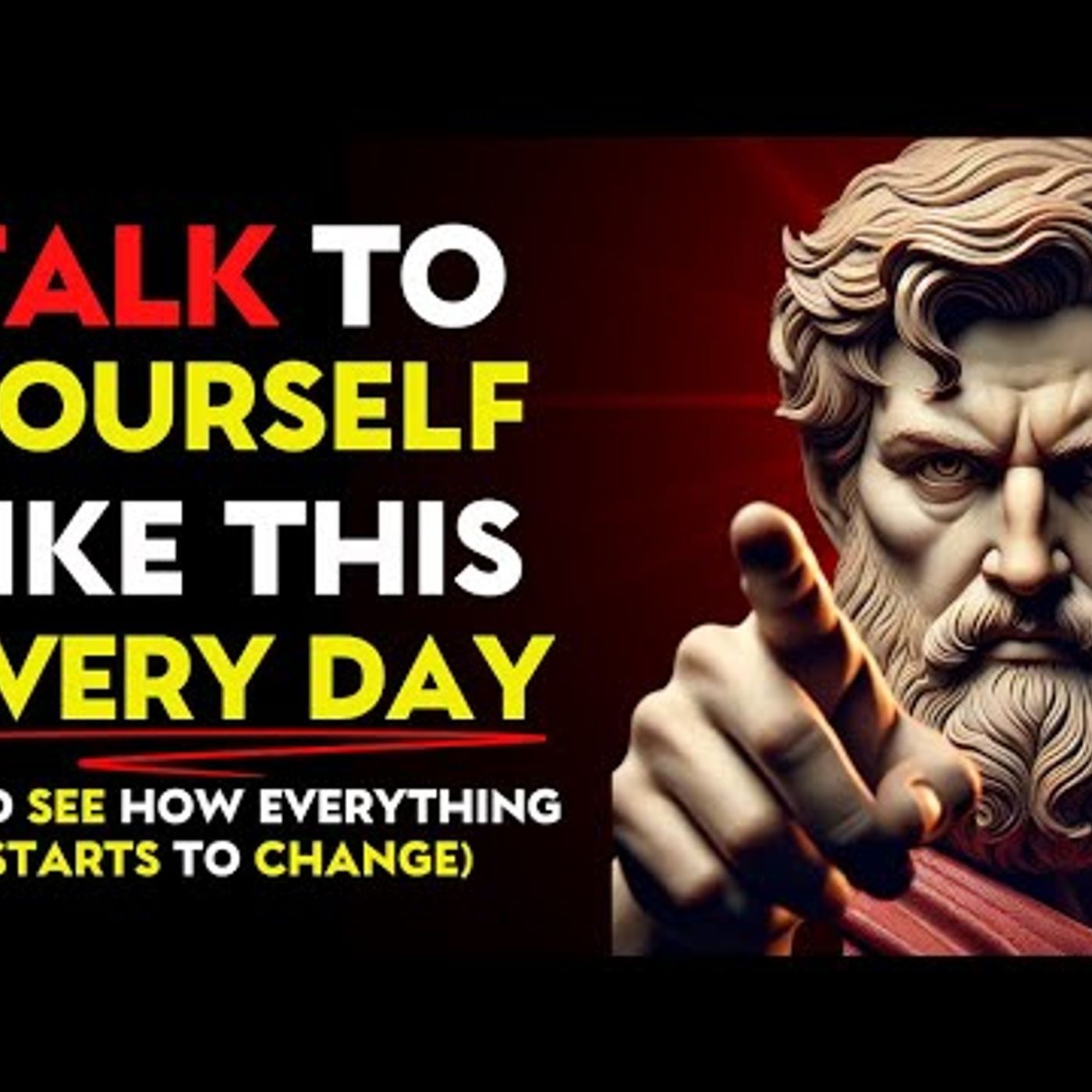 TALK to YOURSELF Like THIS Every Day and SEE How EVERYTHING Starts to CHANGE _ Stoic Philosophy episode artwork