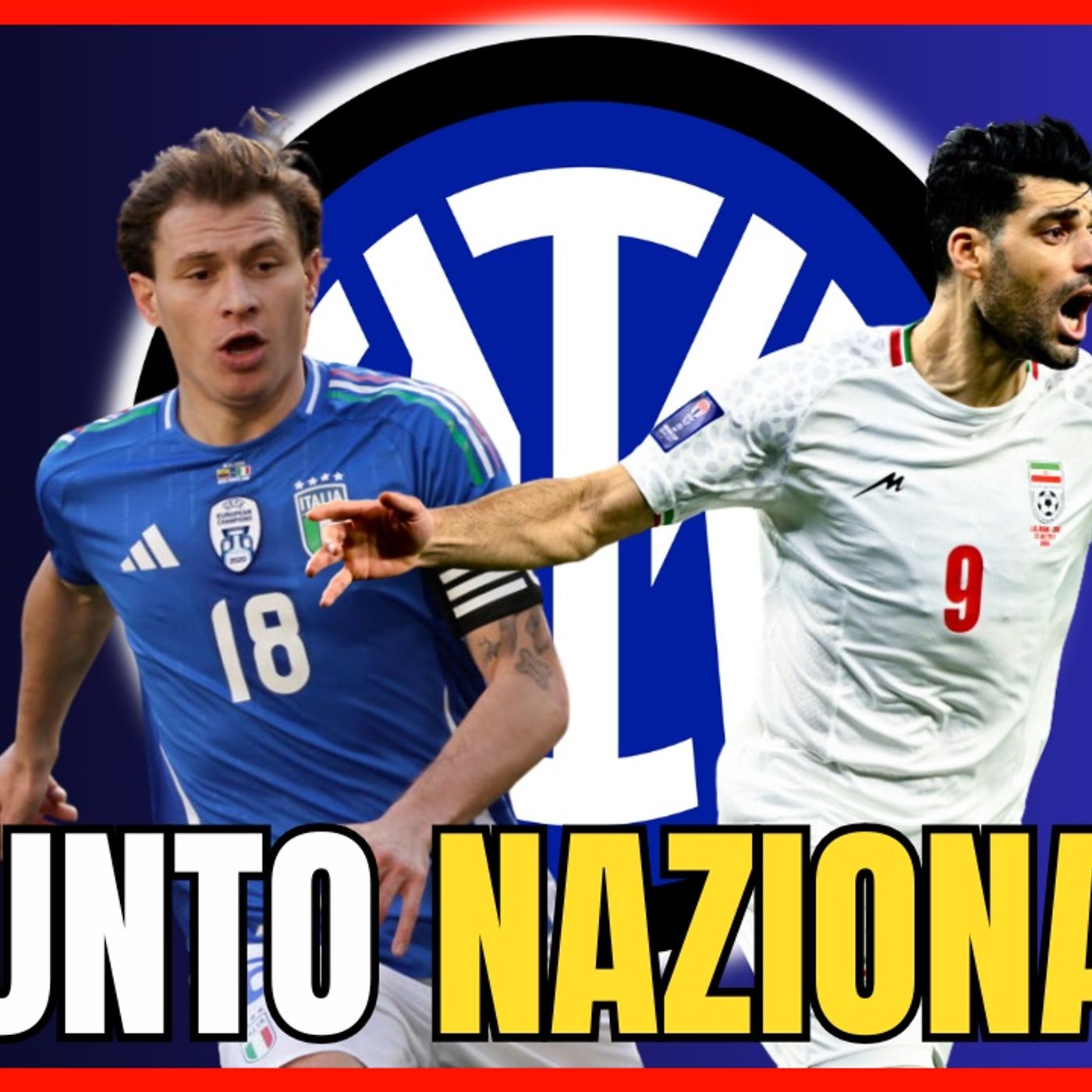 Barella TREQUARTISTA, partita SHOCK di Taremi, punto nazionali - INTER NEWS
