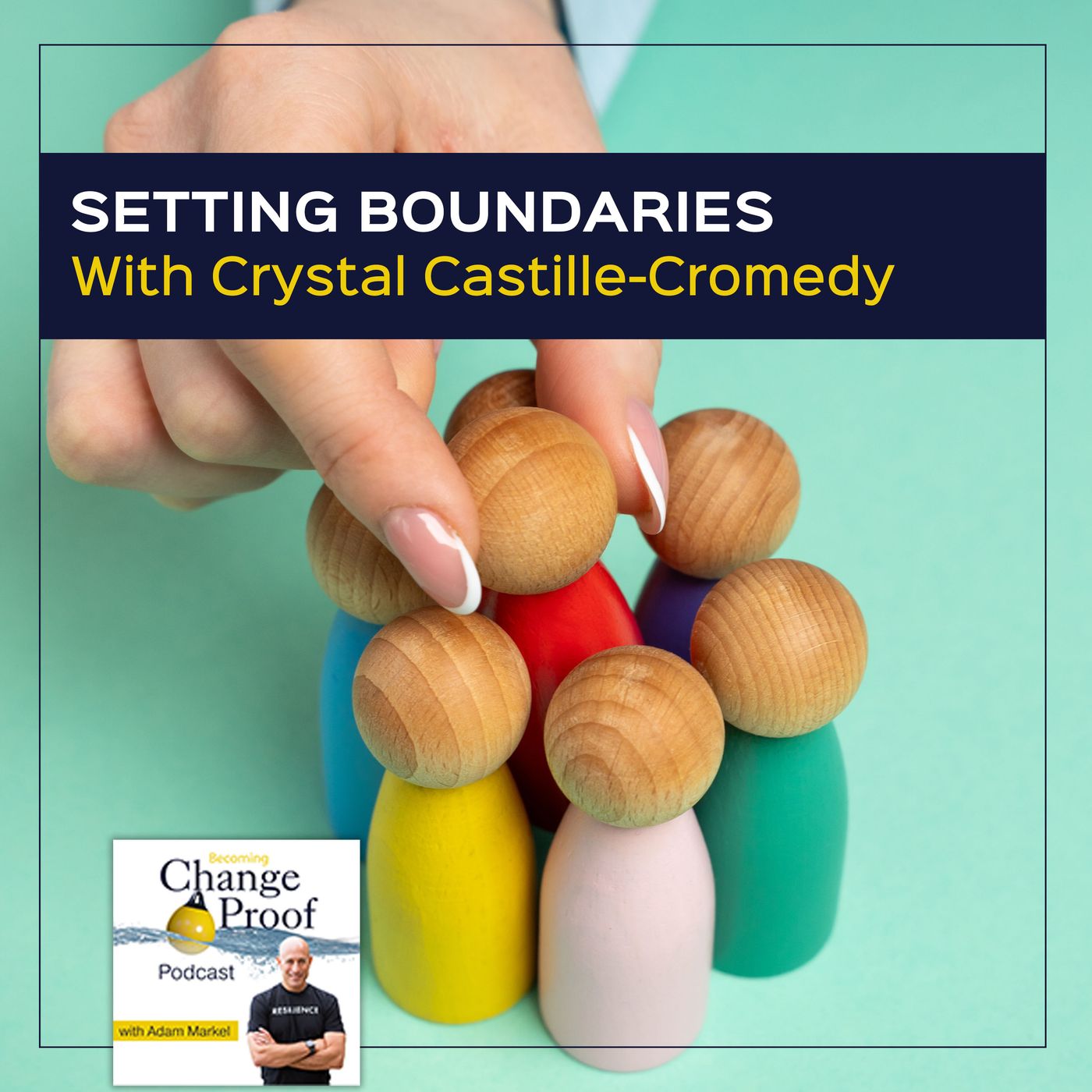Setting Boundaries With Crystal Castille-Cromedy
