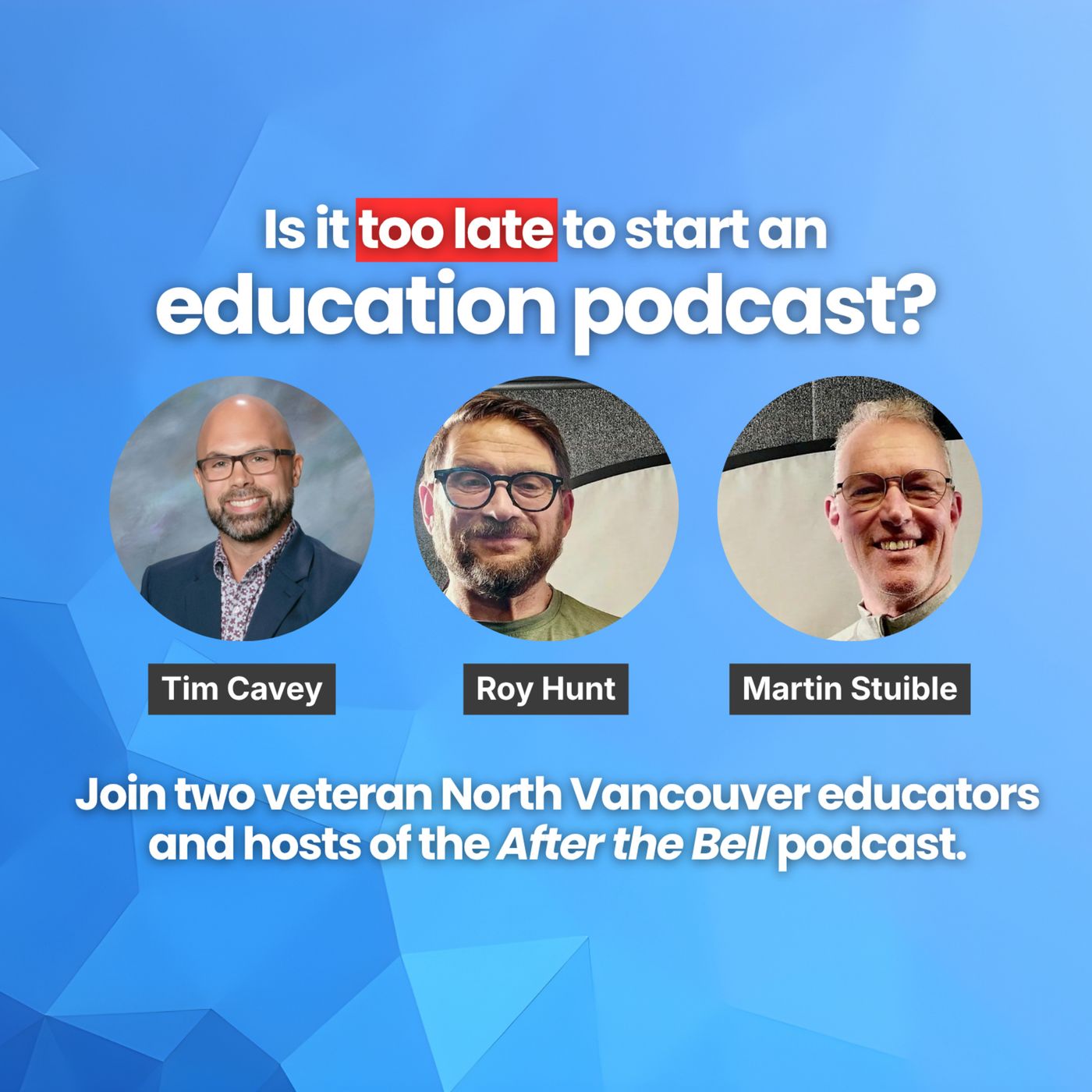 Retired but Podcasting: Martin Stuible and Roy Hunt from After the Bell