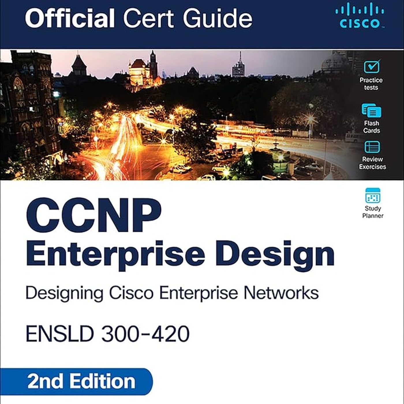 CCNP Enterprise Design ENSLD 300-420 Official Cert Guide