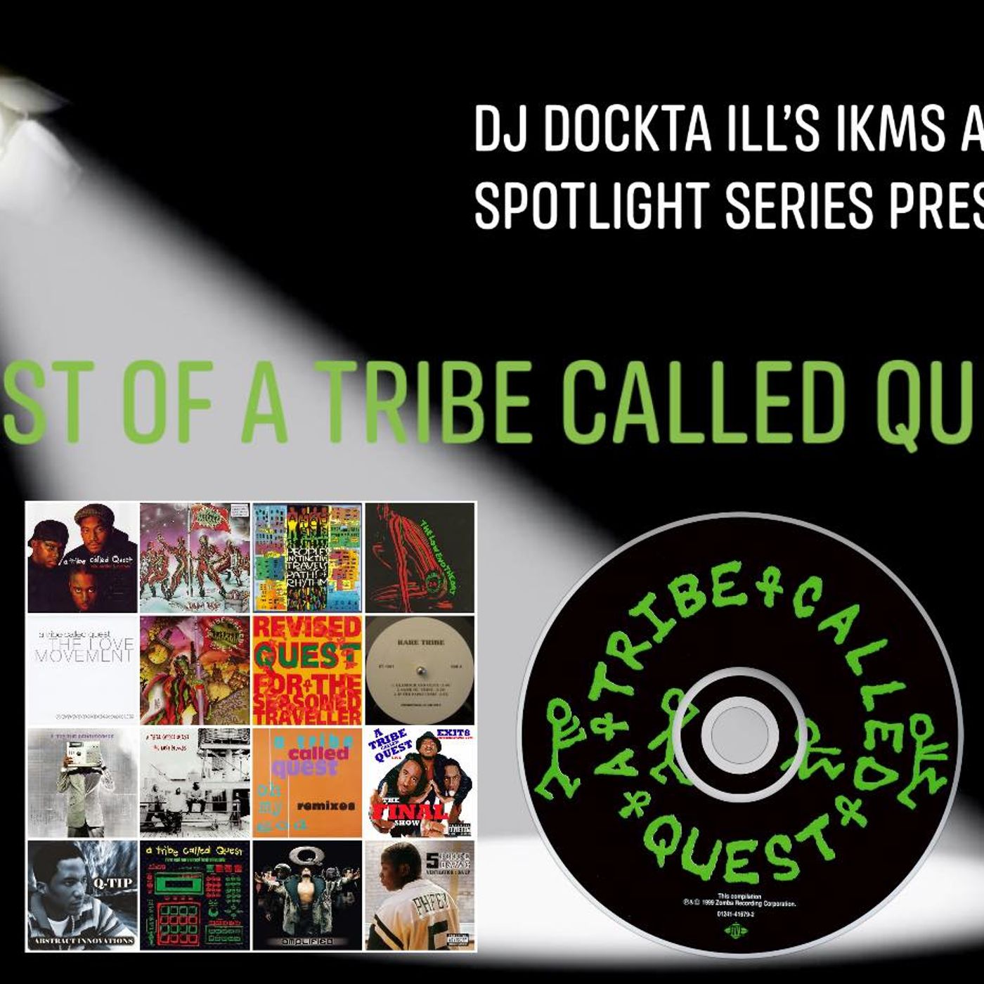 Dj Dockta Ill's IKMS Artist Spotlight Series Best Of A Tribe Called Quest Episode 59 episode artwork