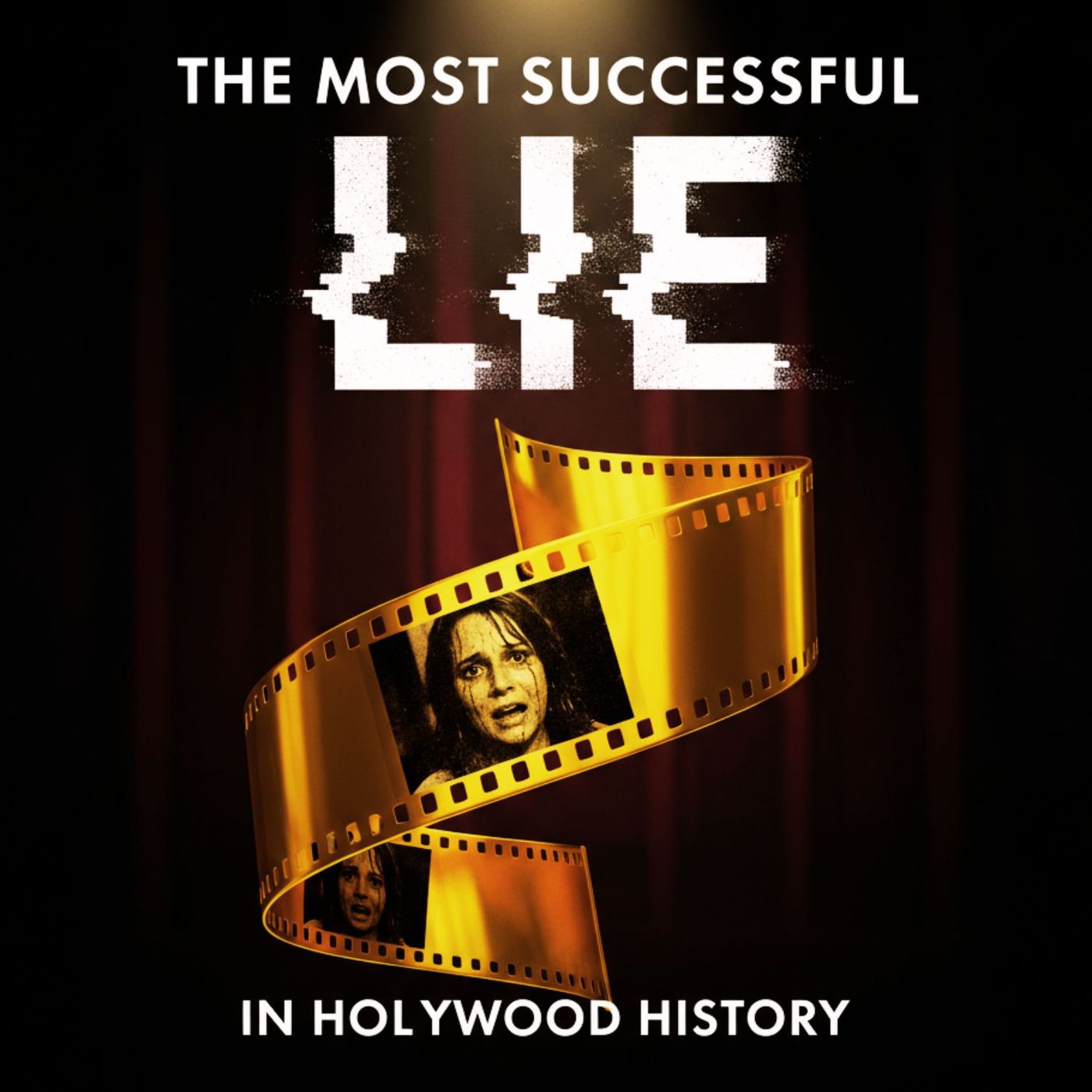 The Most Successful LIE in Hollywood History