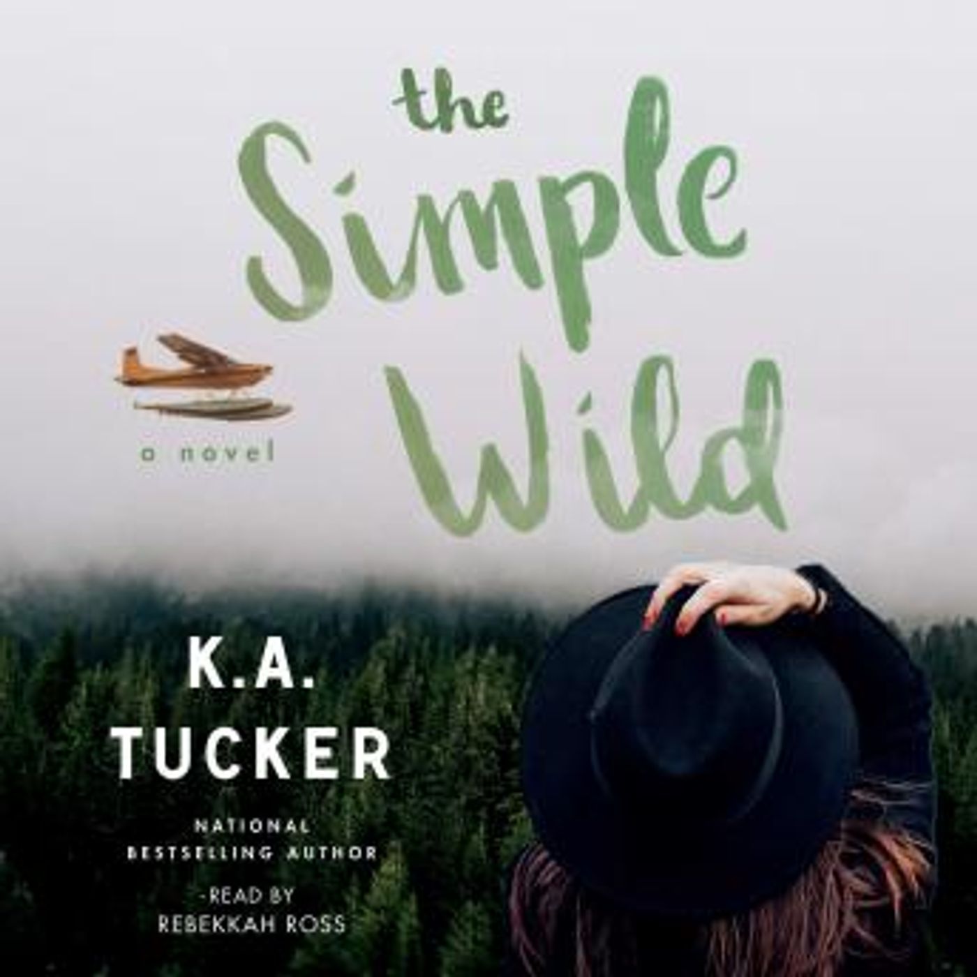The Simple Wild: A Novel by K.A. Tucker episode artwork