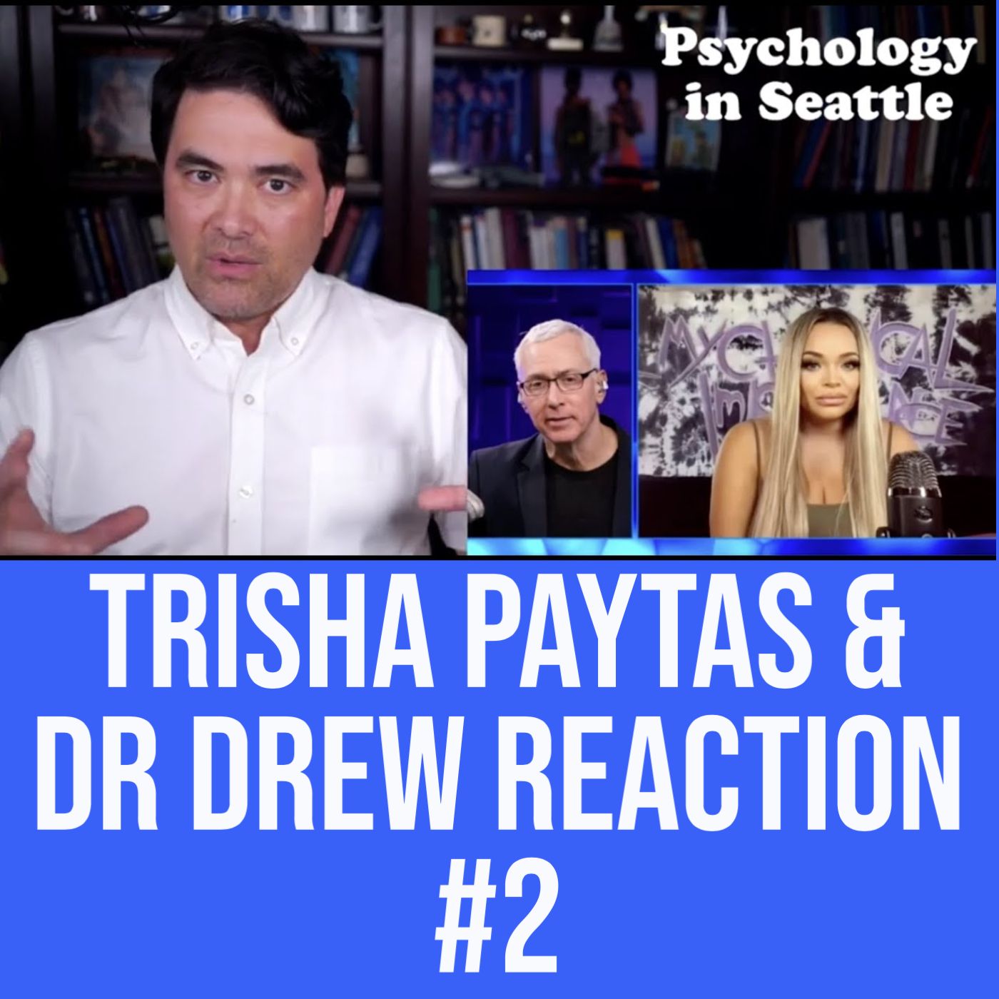 cover of episode Trisha Paytas & Dr. Drew Reaction #2