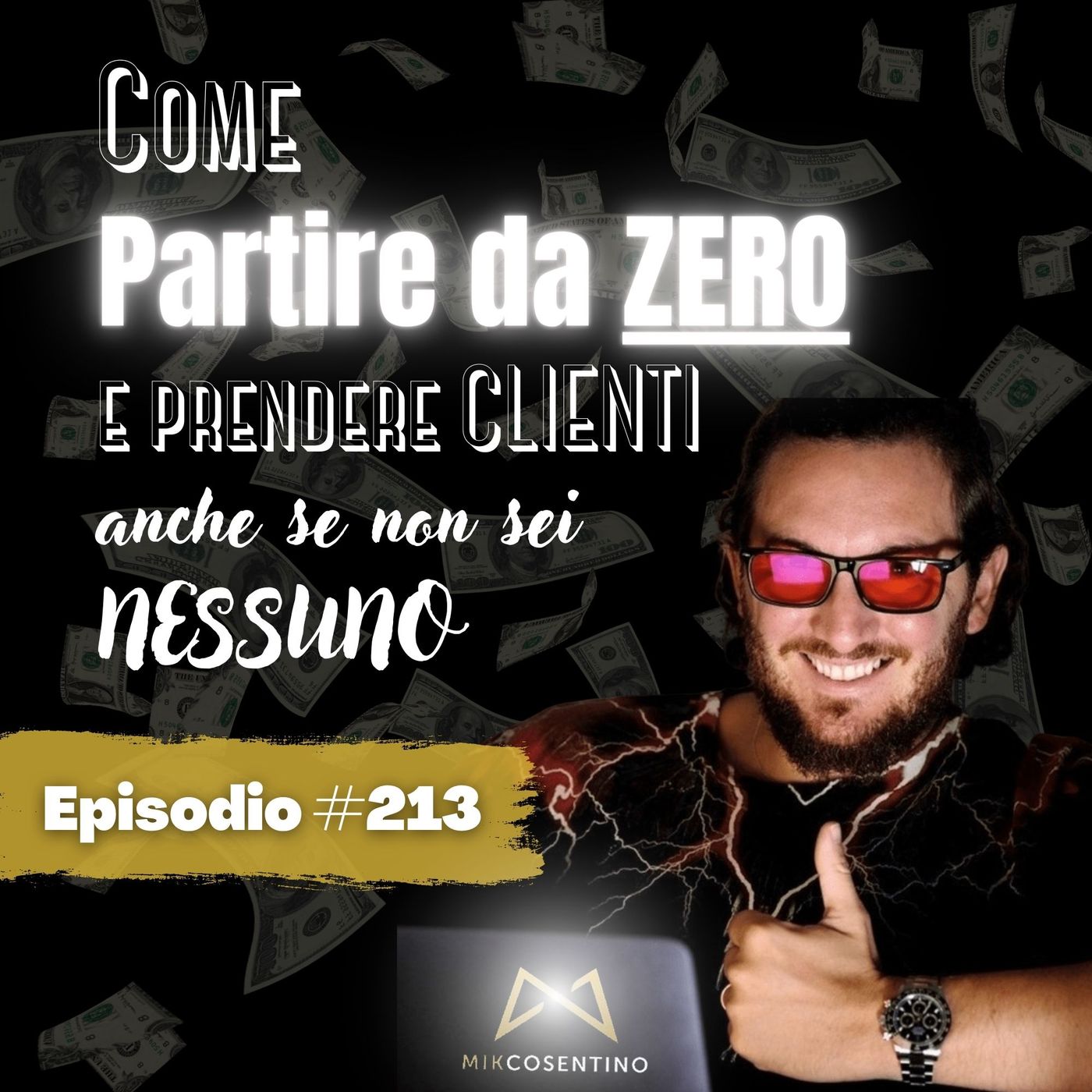 Come partire da ZERO e prendere CLIENTI (anche se non sei NESSUNO) | ep.213 episode artwork