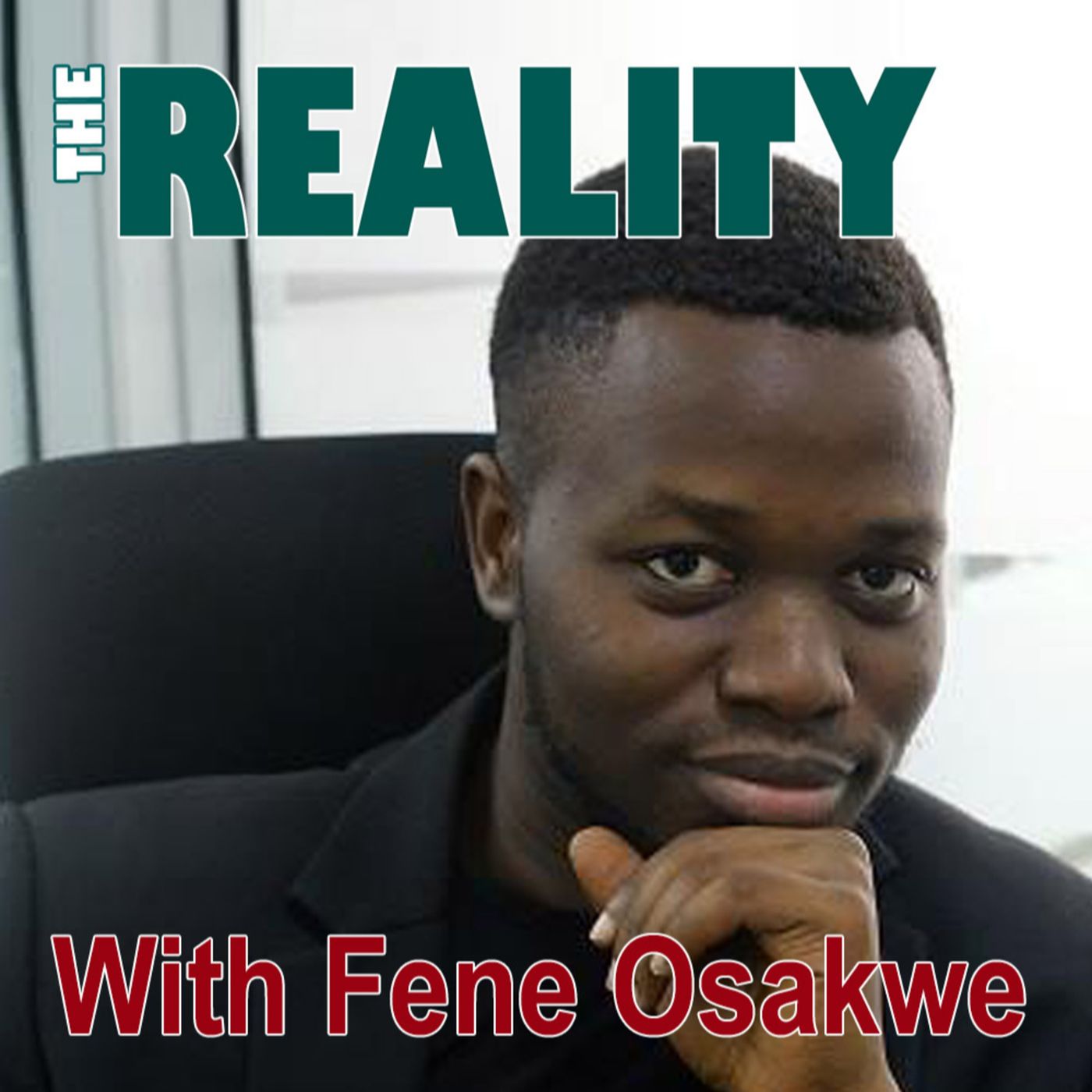The Reality with Dr Fene Osakwe - Seek First the Kingdom of God
