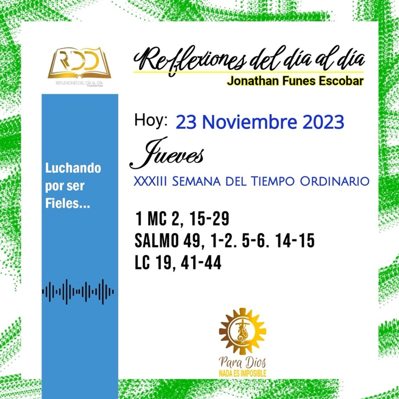 23 Noviembre 2023. Luchando por ser Fieles... 23 Noviembre 2023. Luchando por ser Fieles...