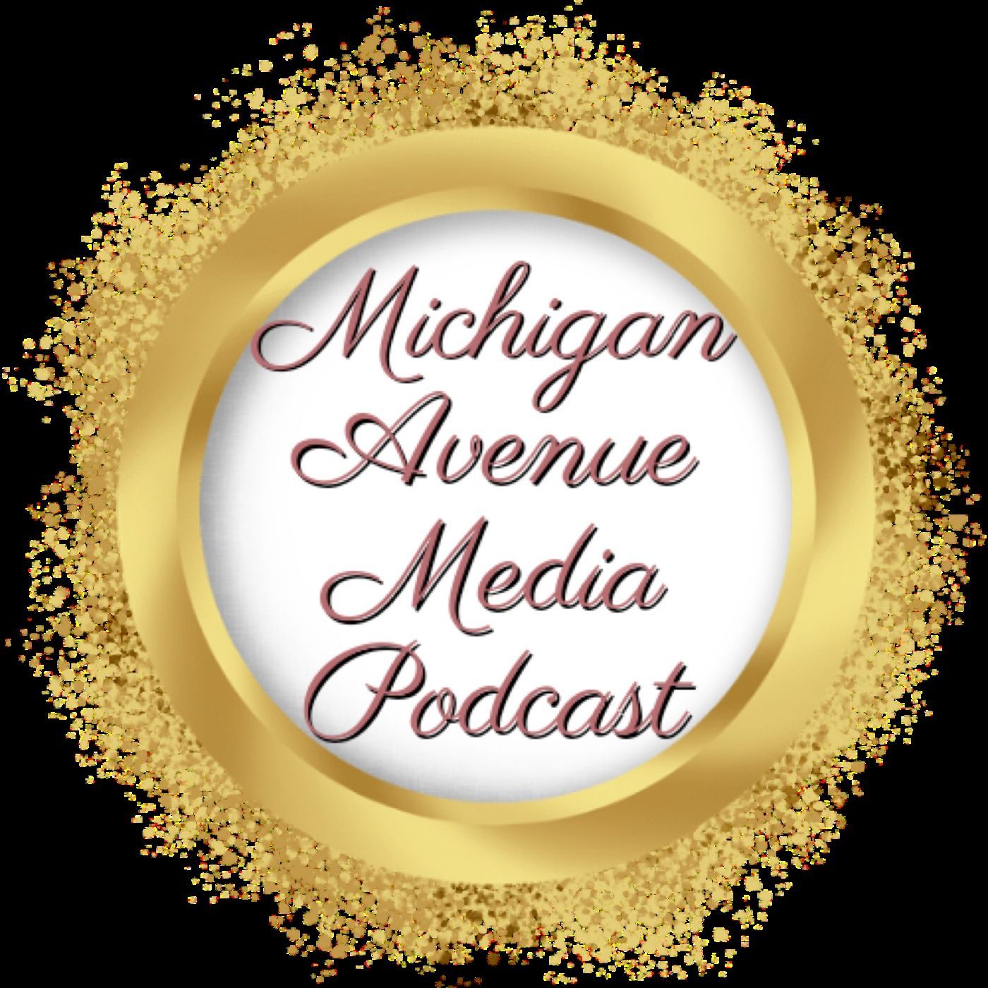 Michigan Avenue Media Podcast