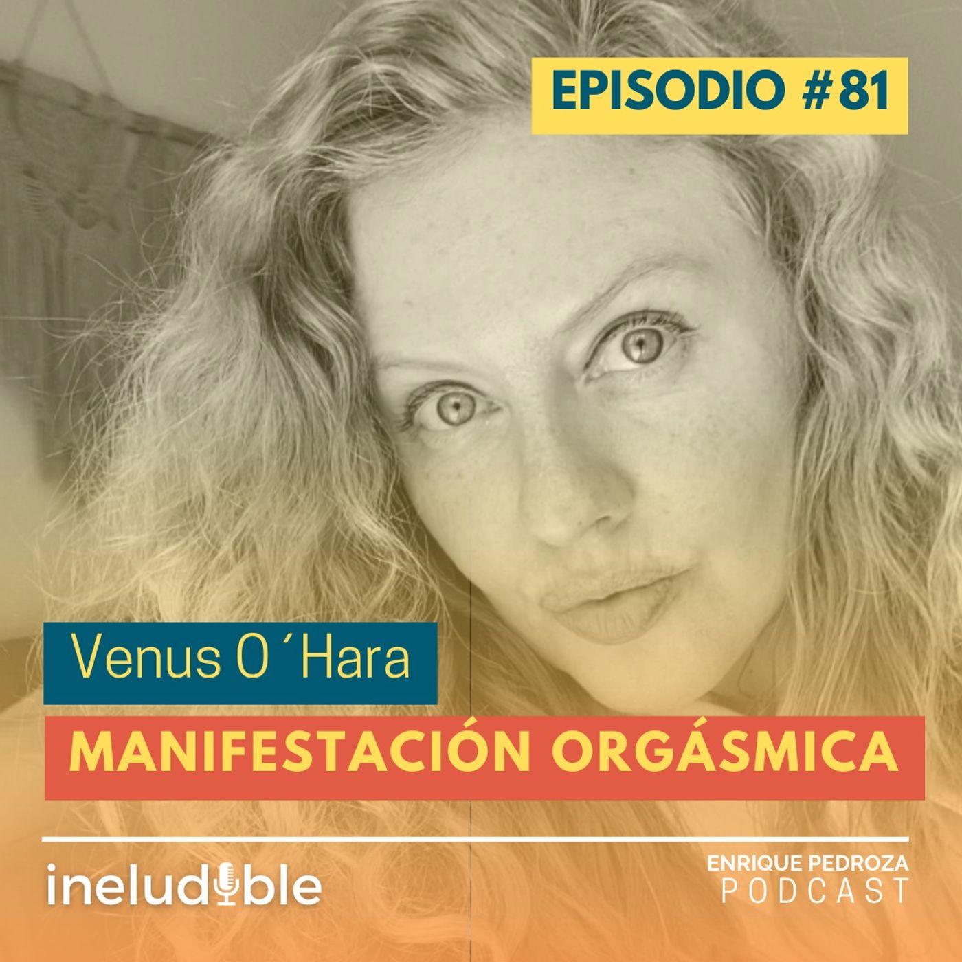 Episodio #81 Manifestación Orgásmica episode artwork