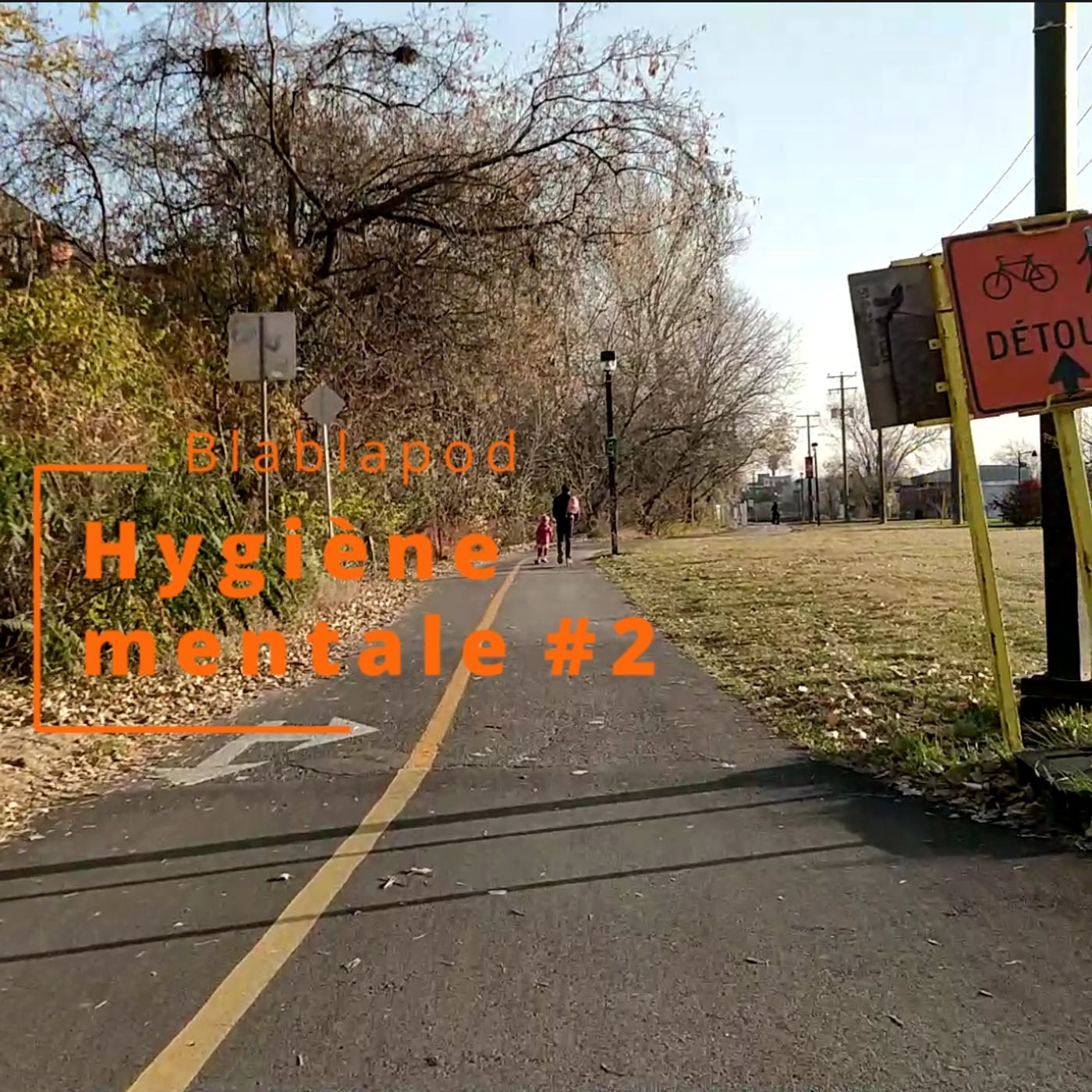 Blablapod - Hygiène mentale #2 episode artwork