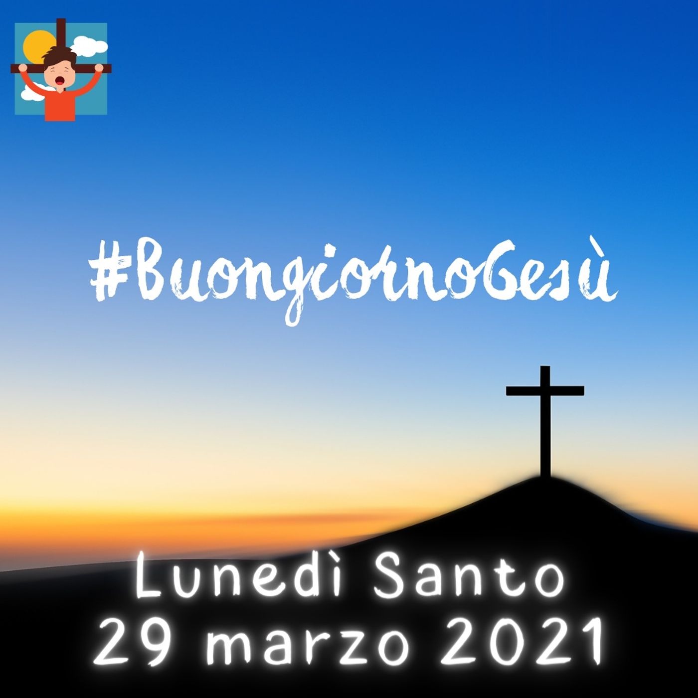 #BuongiornoGesù Quaresima2k21