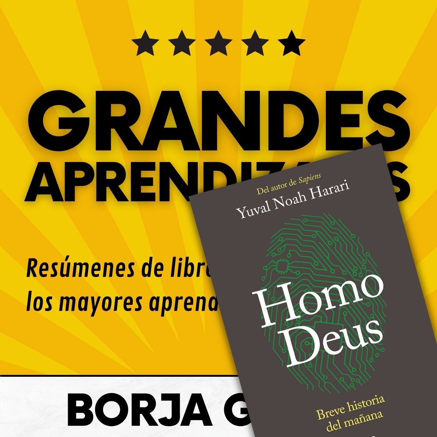 59: Homo Deus de Yuval Noah Harari: Resumen del libro con aprendizajes