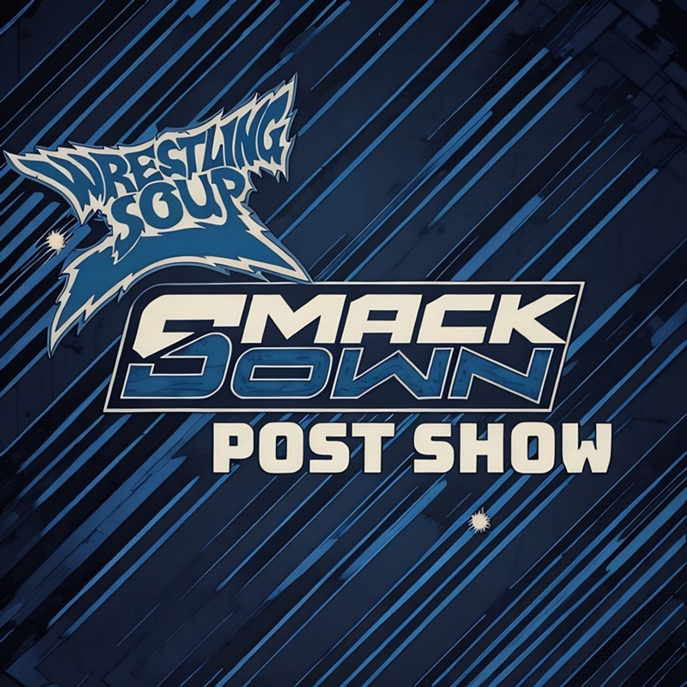 SMACKDOWN POST SHOW (Wrestling Soup 4.11.25)