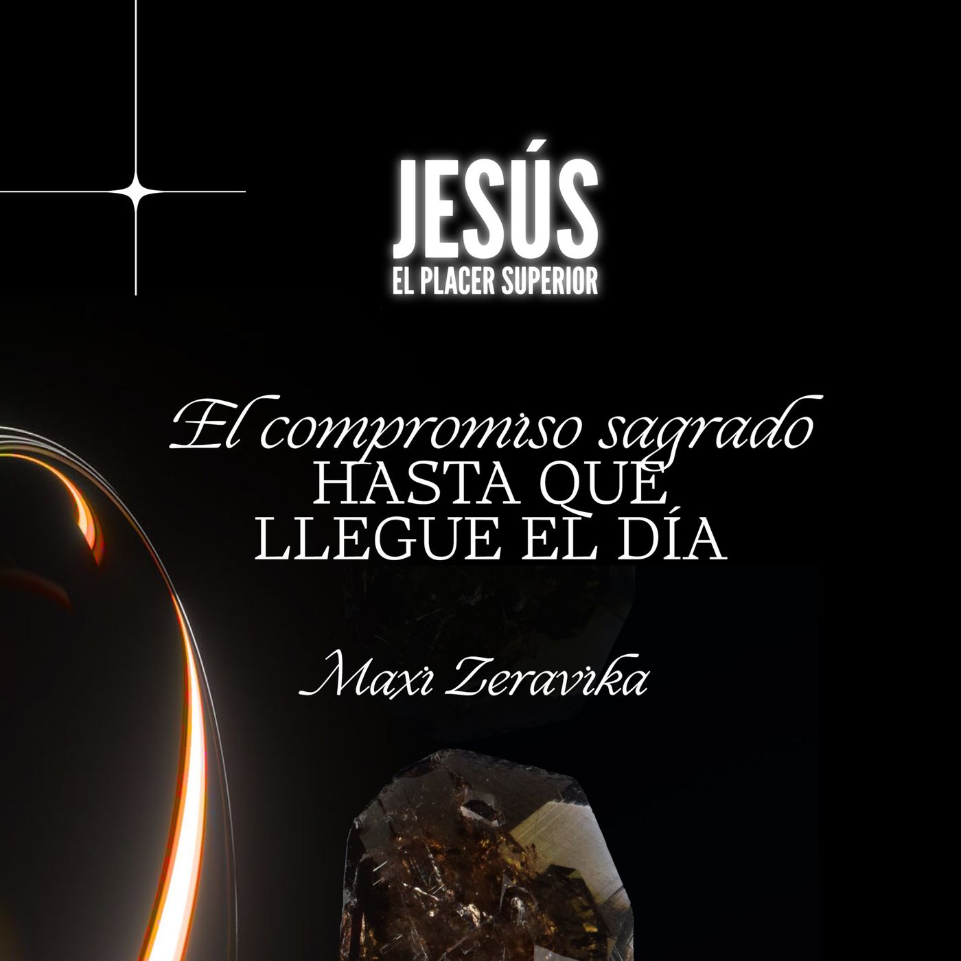 El compromiso sagrado hasta que llegue el día - Maxi Zeravika - Conferencia JEPS 2022 episode artwork