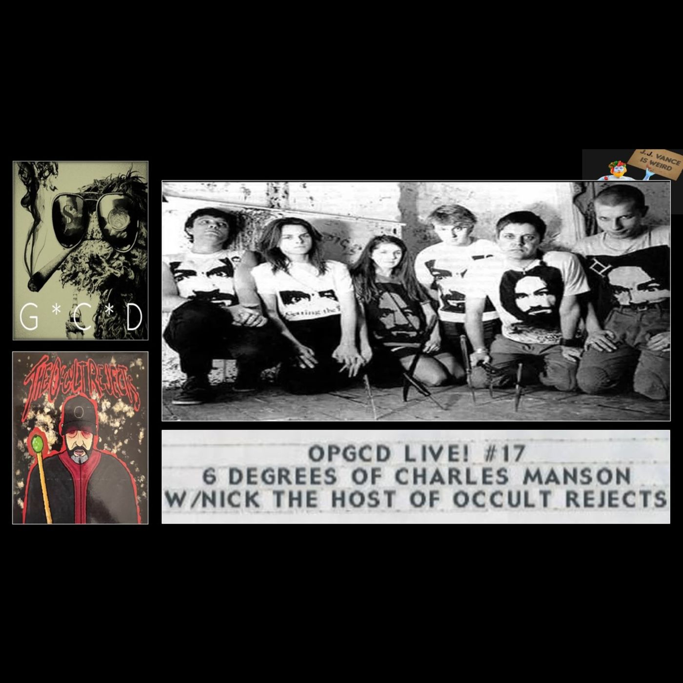 OpGCD Live! #17 - 6 Degrees of Charles Manson - w/Nick - host of Occult Rejects