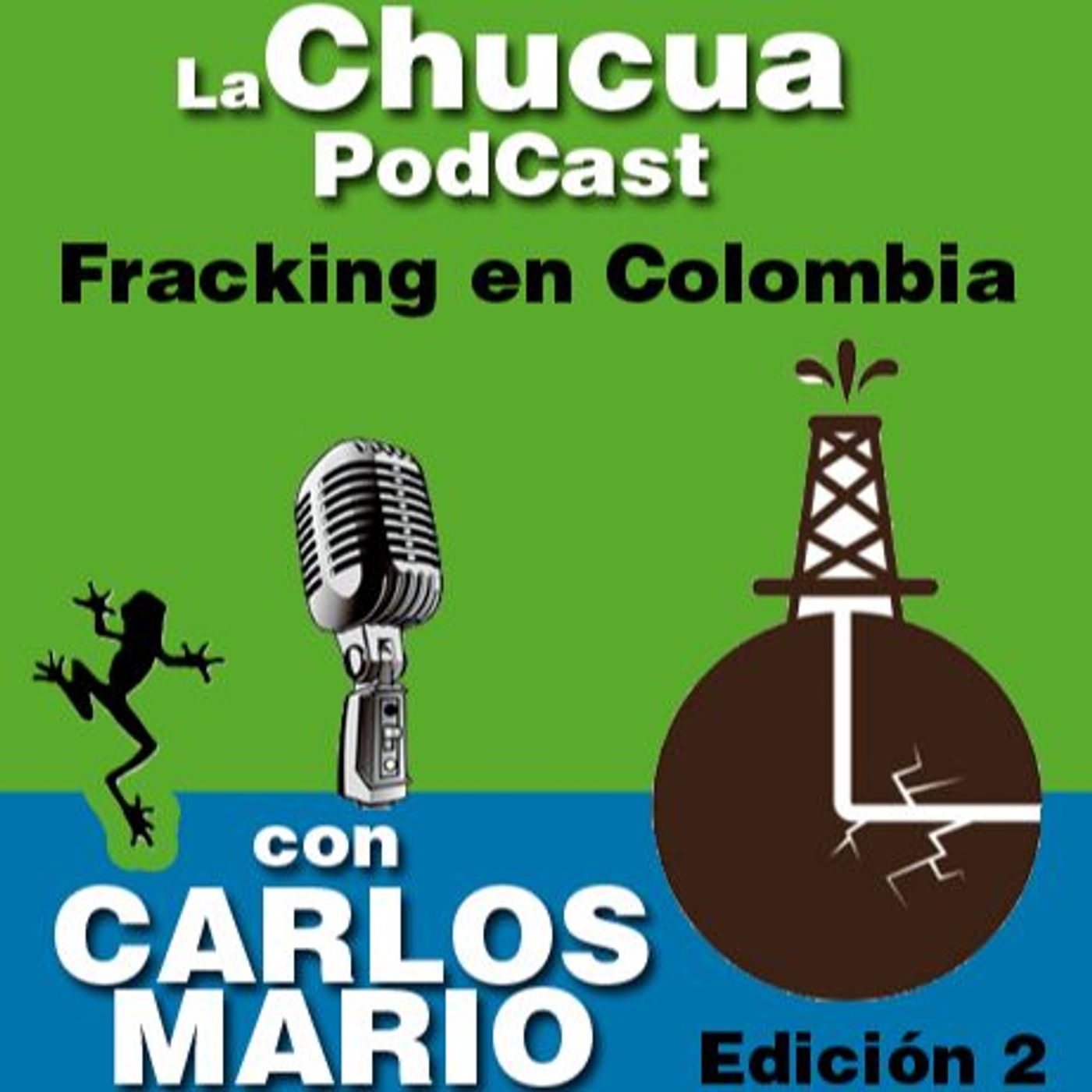 La Chucua Podcast con Carlos Mario