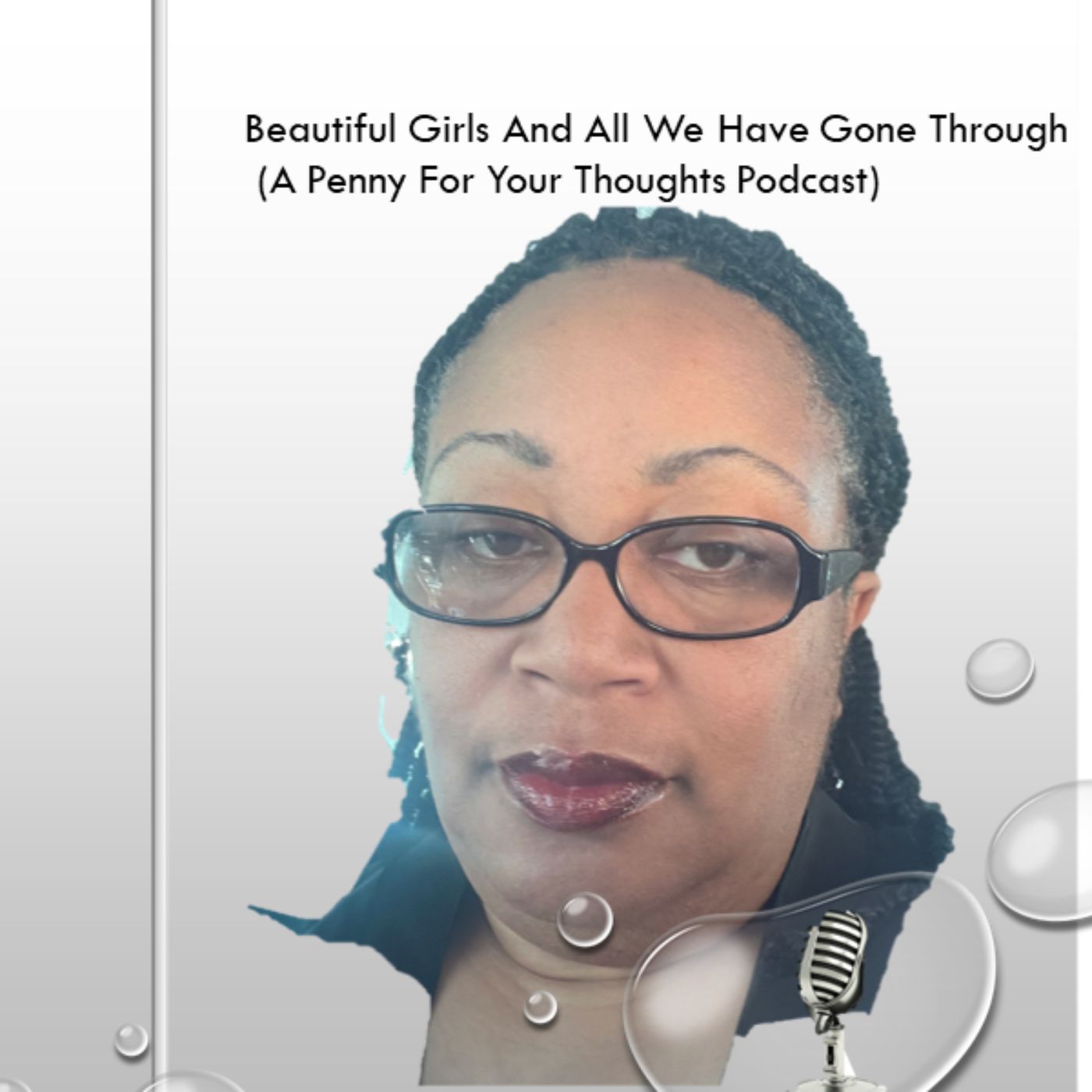 A Penny for Your Thoughts c/o Beautiful Girls and All We Have Gone Through podcast artwork