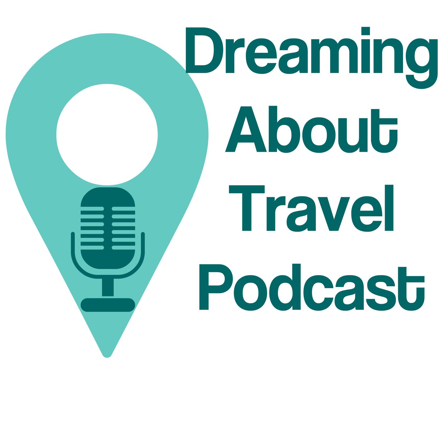 Dreaming About Travel Podcast