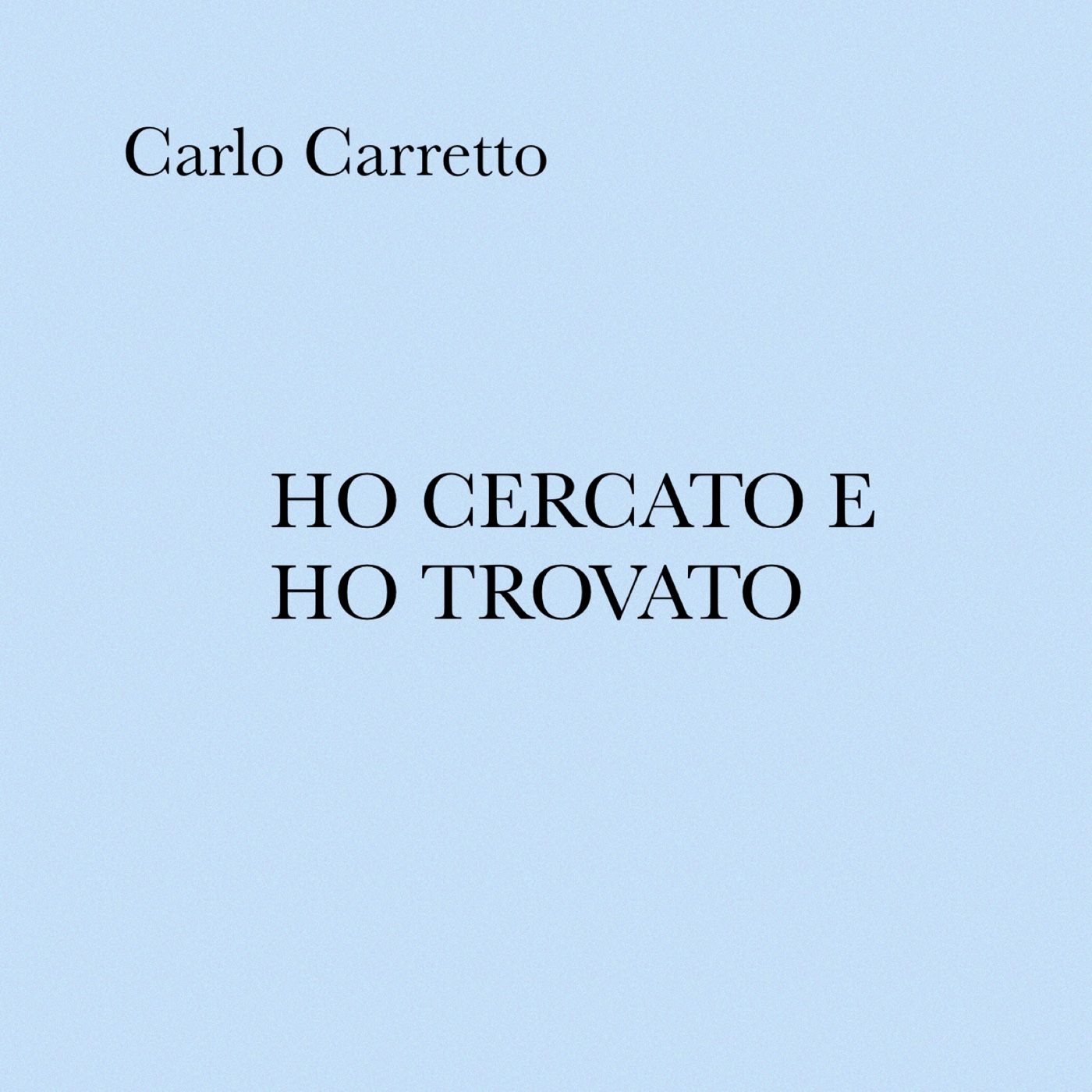 Ho cercato e ho trovato